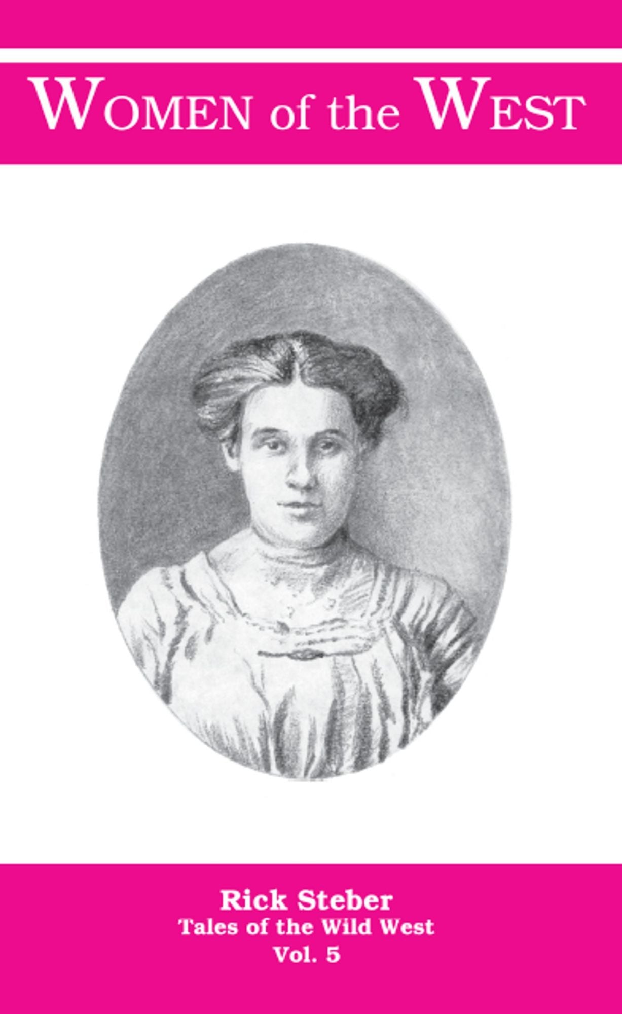 Tales of the Wild West- Women of the West