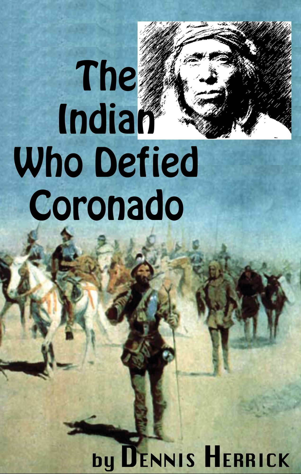 The Indian Who Defied Coronado