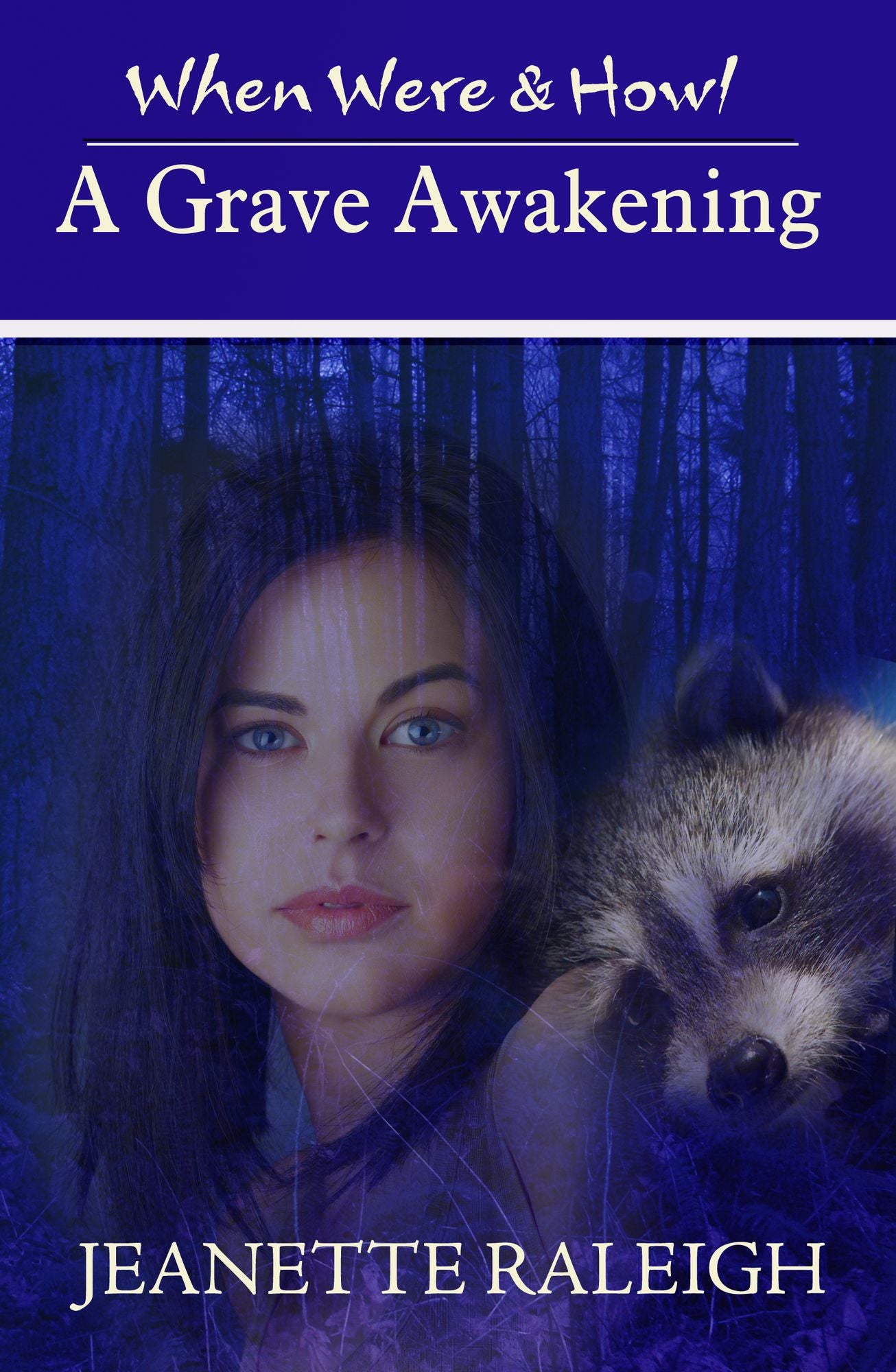 A Grave Awakening: When Were & Howl Book 4