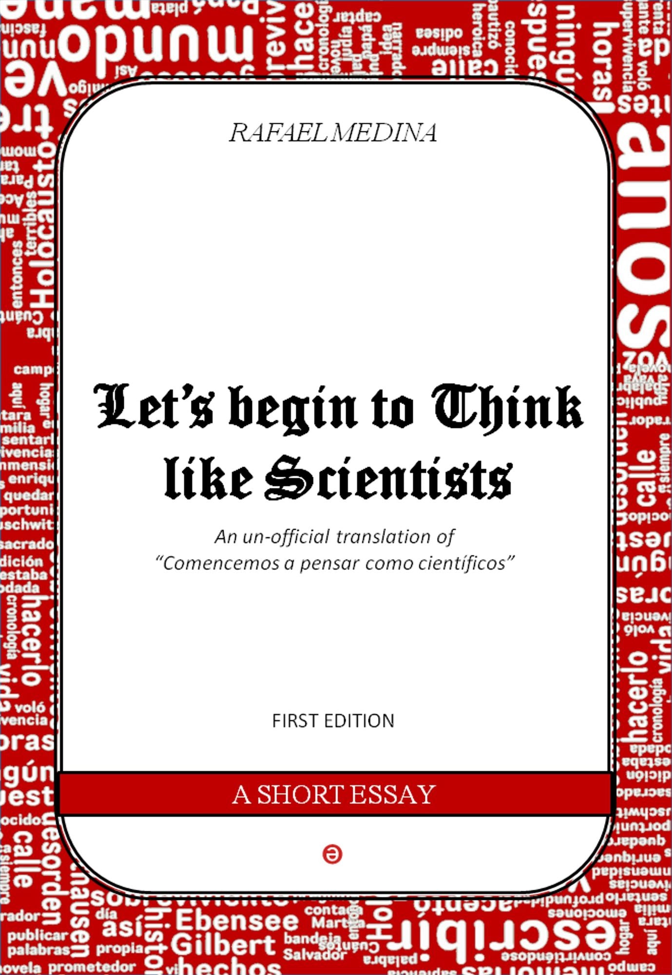 Let's begin to Think like Scientists