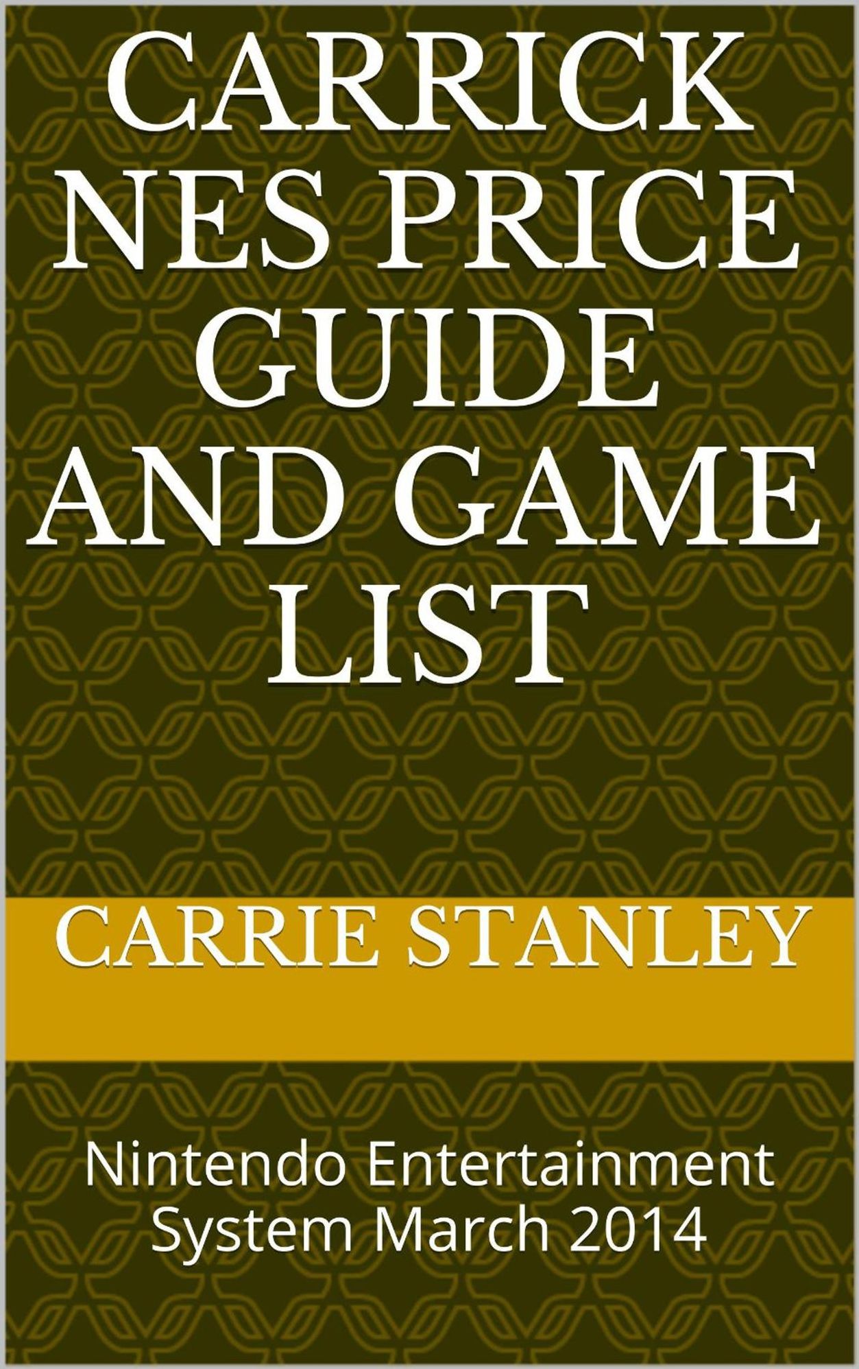 Carrick NES Price Guide And Game List March 2014