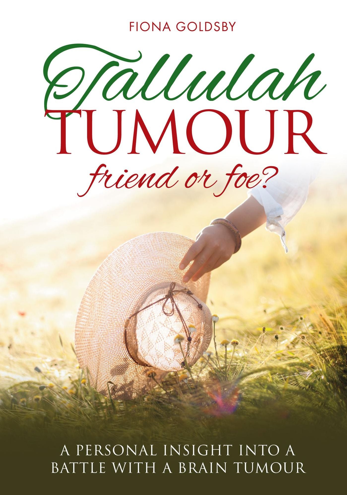 Tallulah Tumour: Friend or Foe?