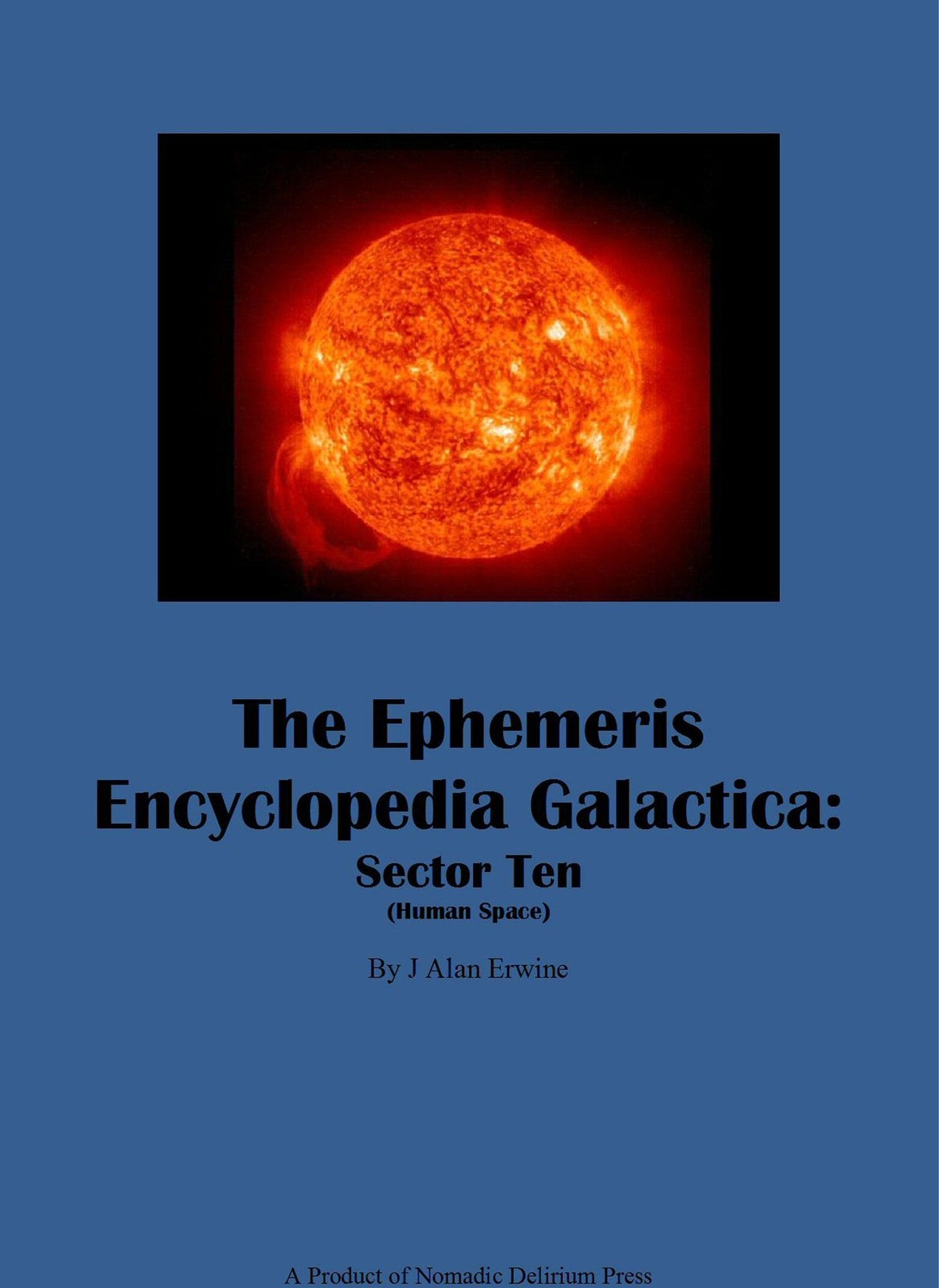 The Ephemeris Encyclopedia Galactica: Sector Ten (Human Space)