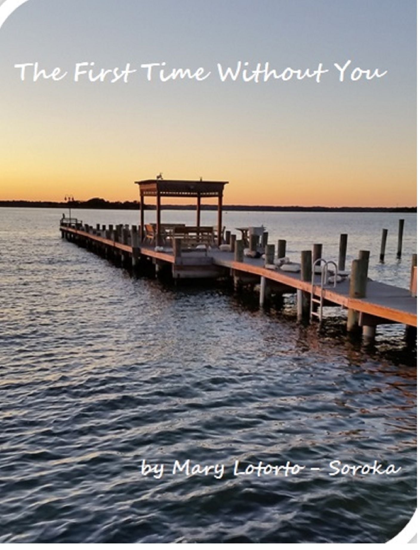 The First Time Without You
