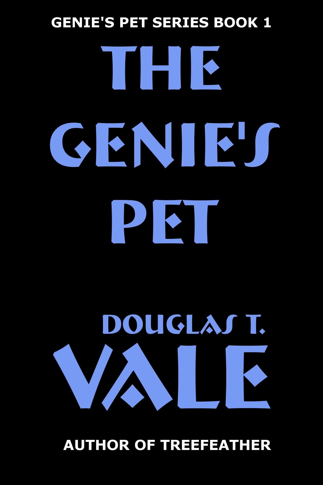 The Genie's Pet (Genie's Pet Book 1)
