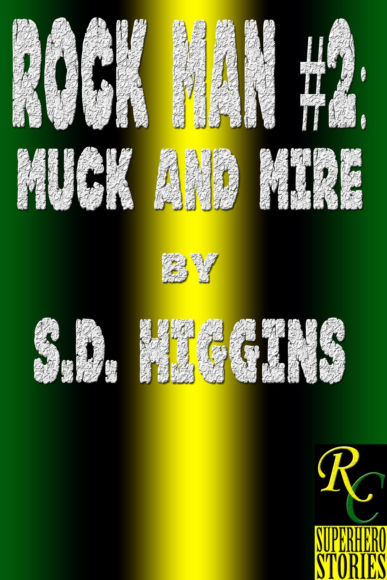 Rock Man #2: Muck and Mire