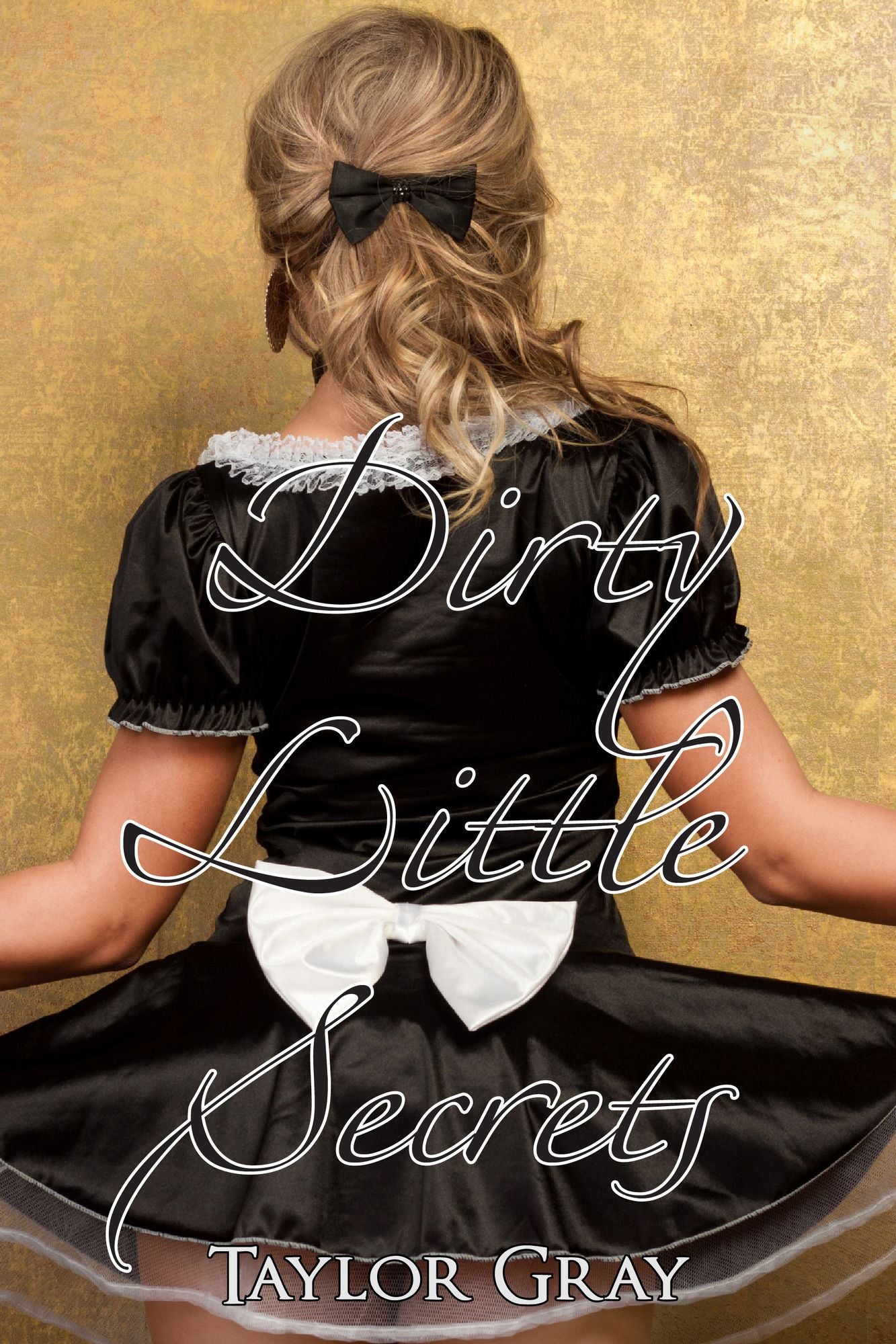 Dirty Little Secrets
