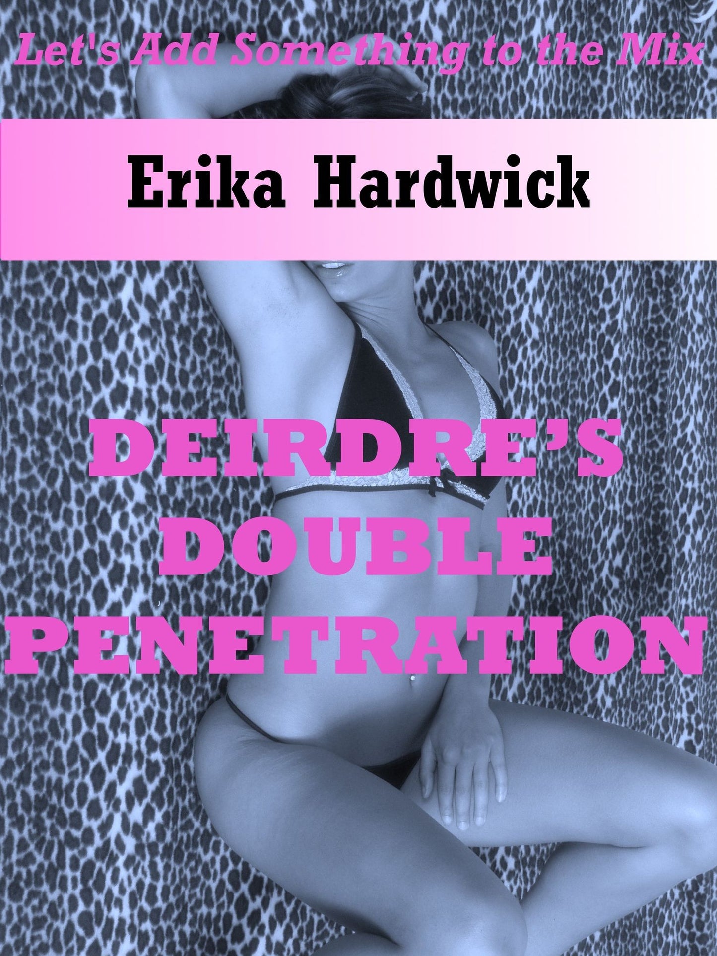 Deirdre's First Double Penetration: The Slut Wife's Husband Shares Her with His Friend