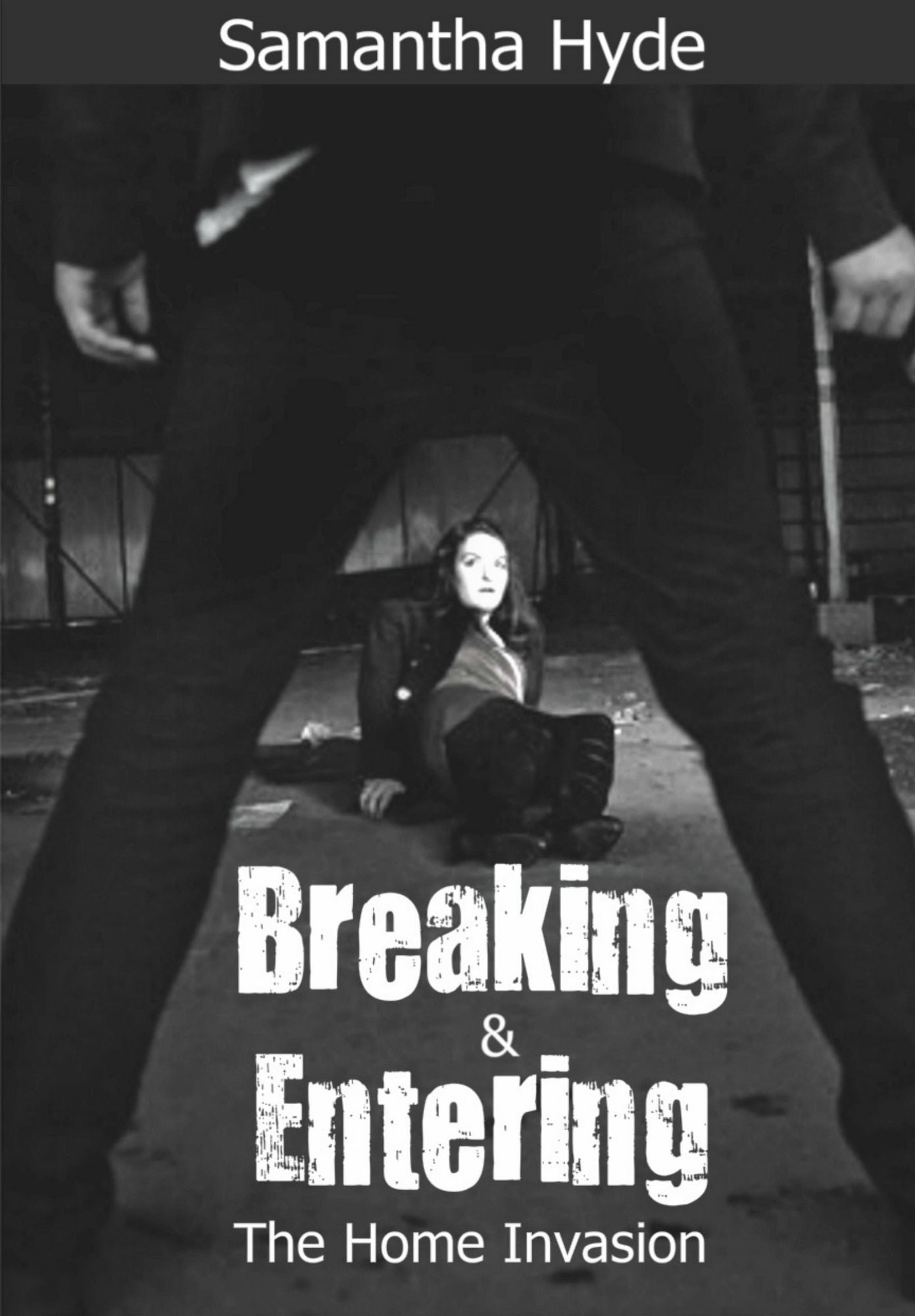 Breaking And Entering: The Home Invasion