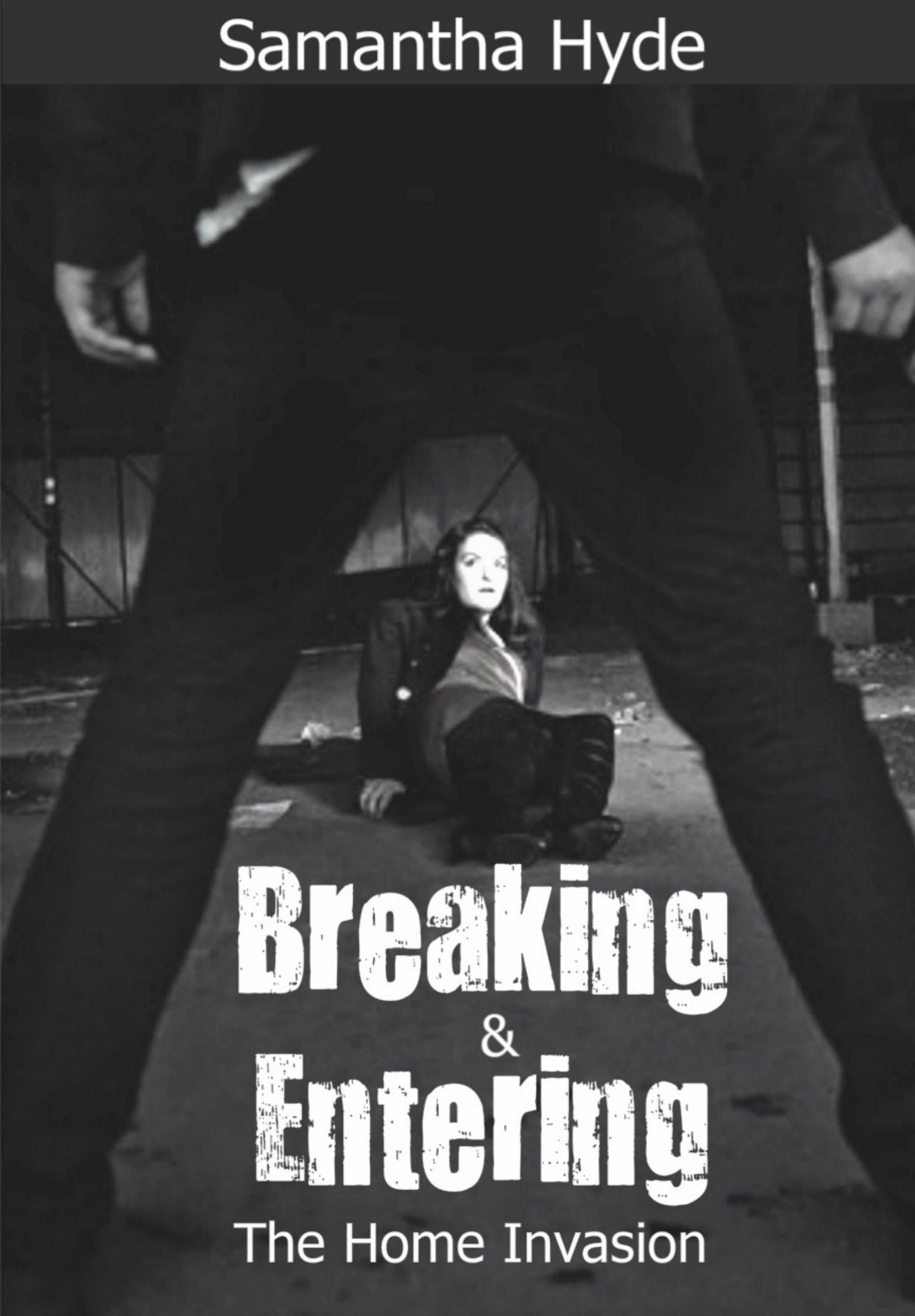 Breaking And Entering: The Home Invasion