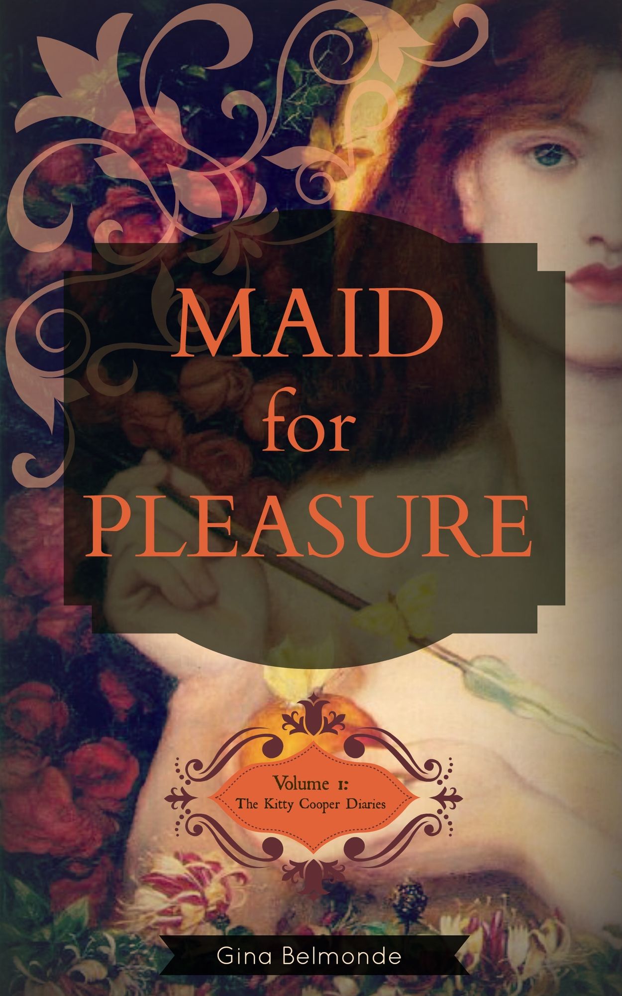 Maid For Pleasure. Volume I: The Kitty Cooper Diaries