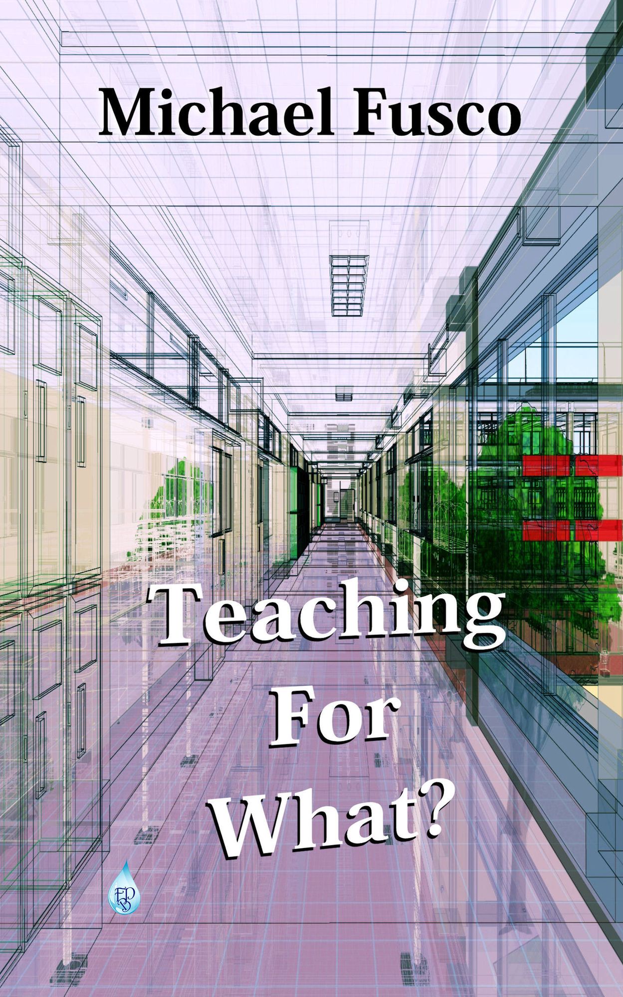 Teaching for What?
