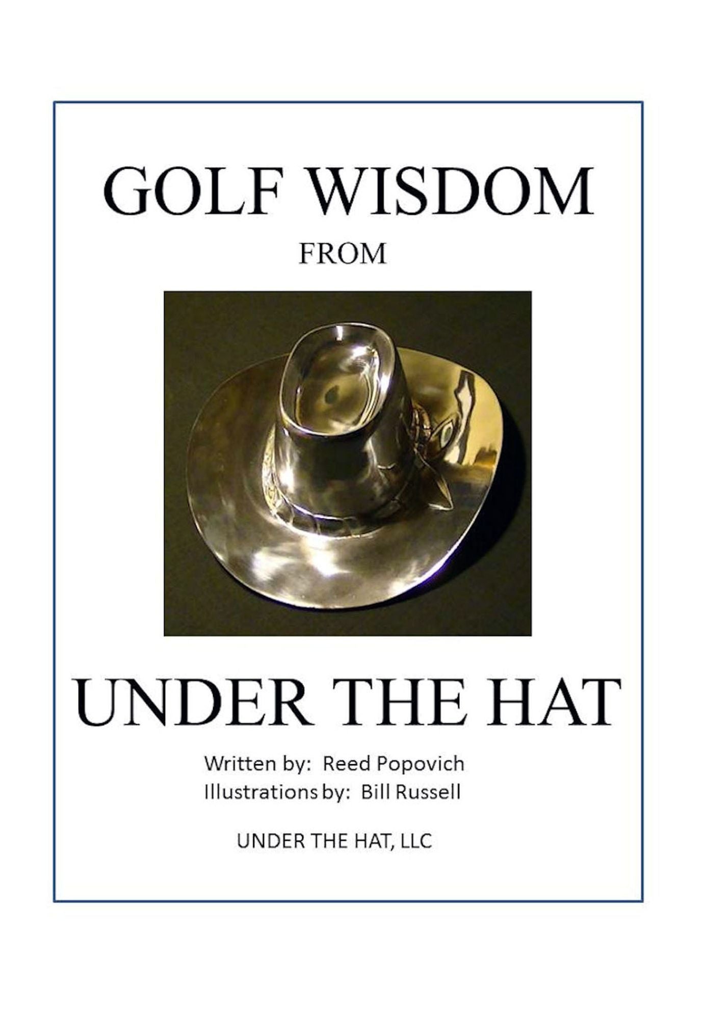 Golf Wisdom From Under The Hat