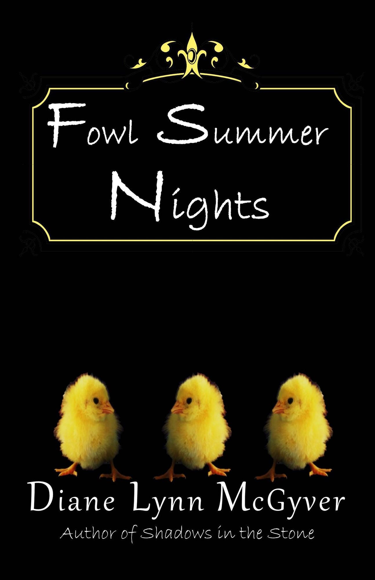 Fowl Summer Nights