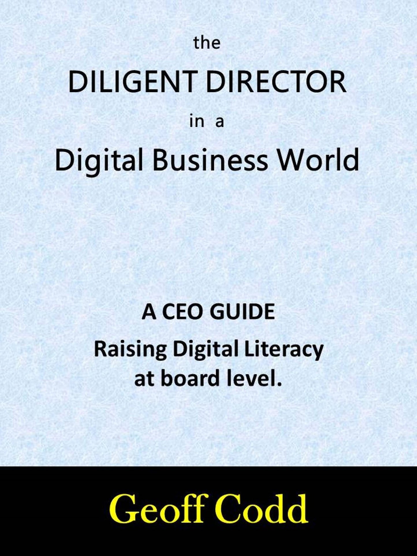The Diligent Director in a Digital Business World