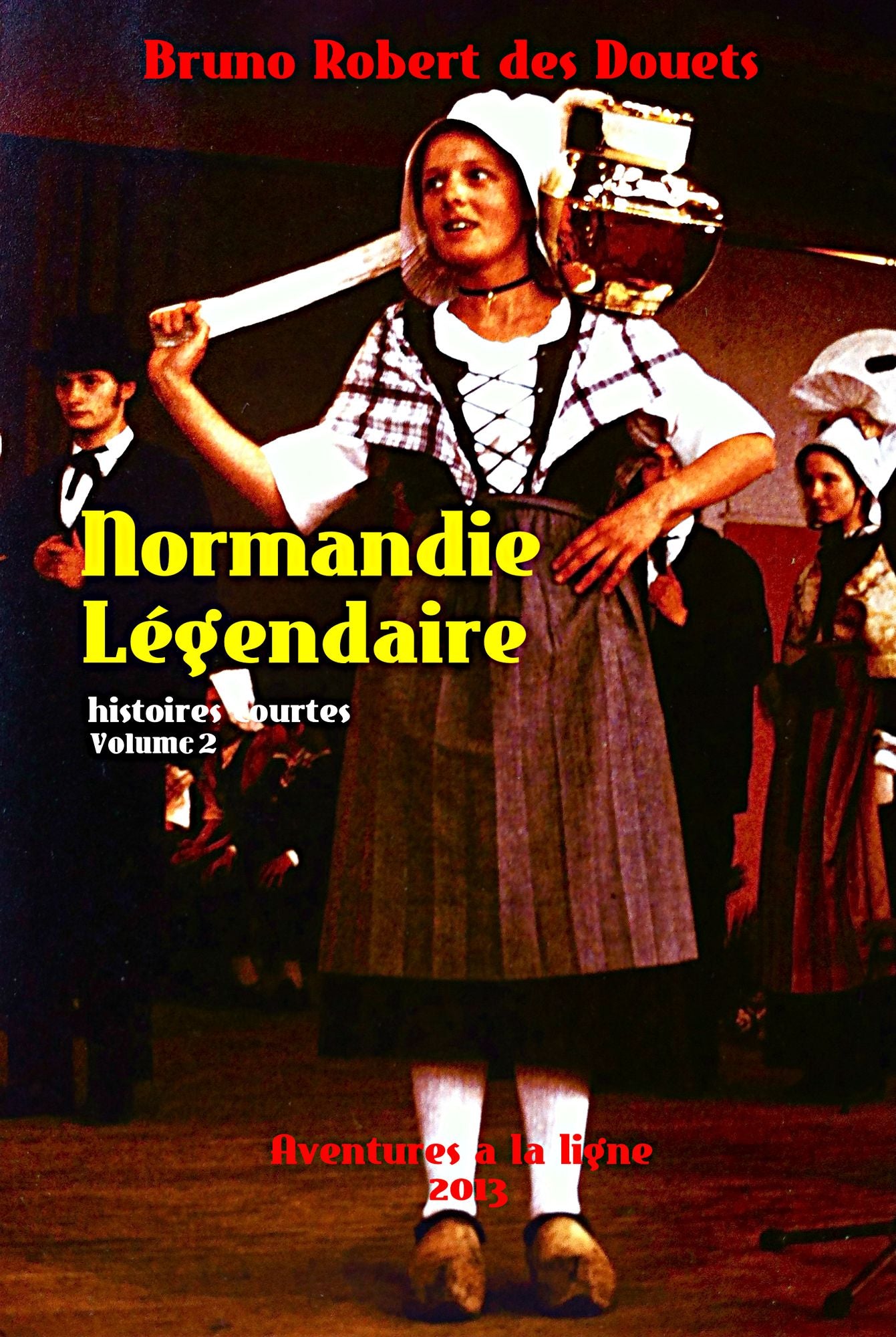 Normandie légendaire: histoires courtes 2