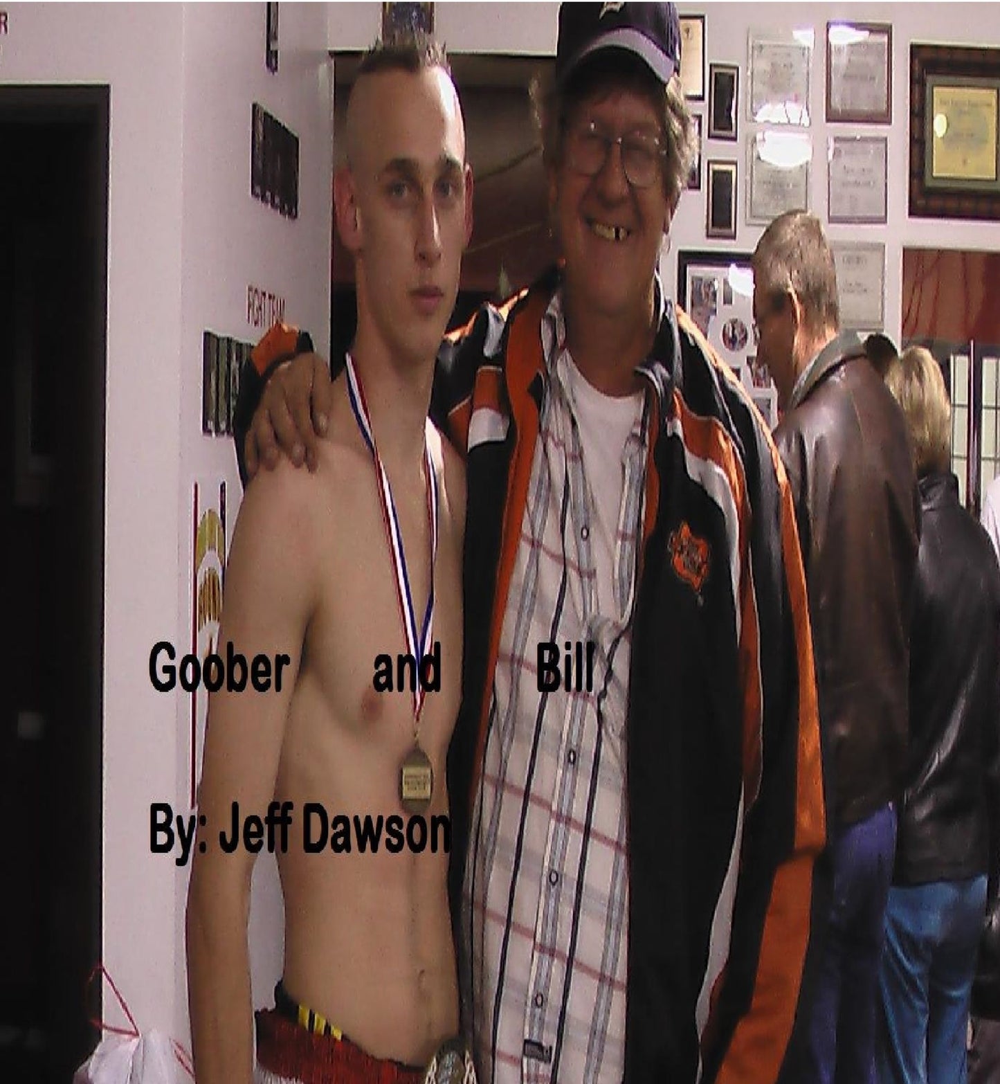 Goober and Bill