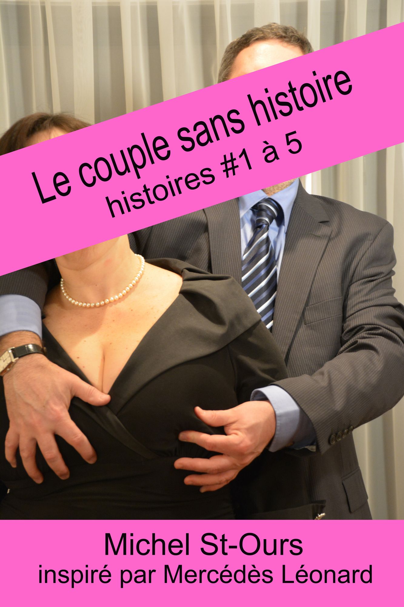 Le couple sans histoire: Histoires #1 à 5