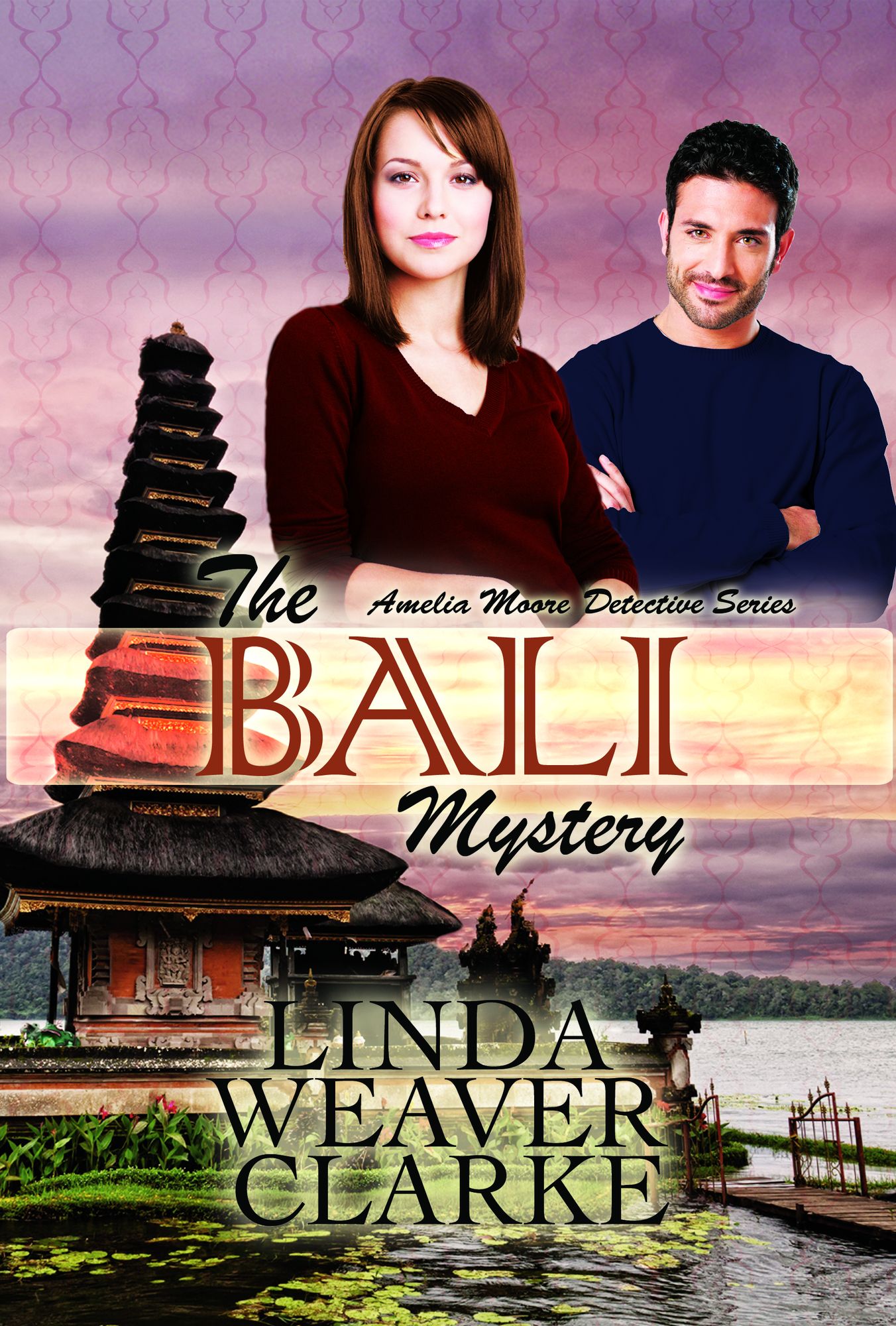 The Bali Mystery: Amelia Moore Detective Series
