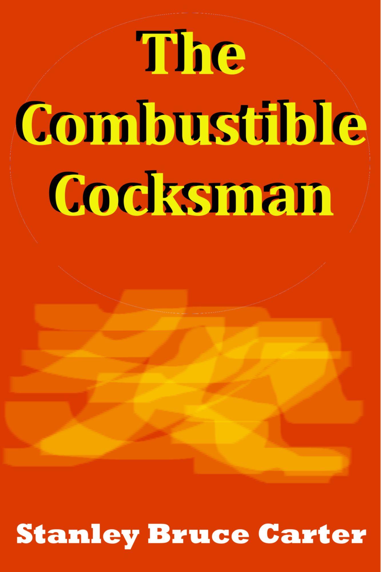 The Combustible Cocksman
