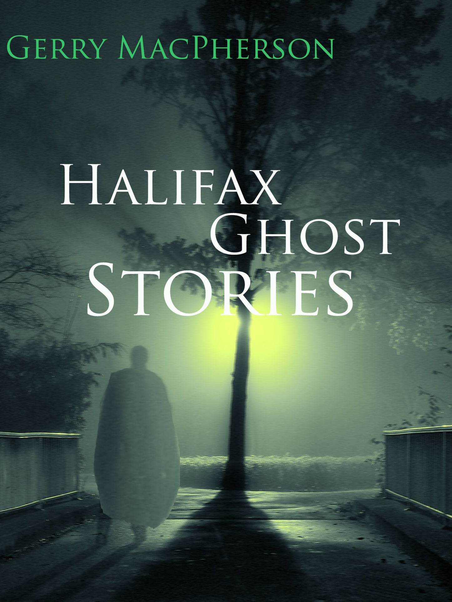 Halifax Ghost Stories