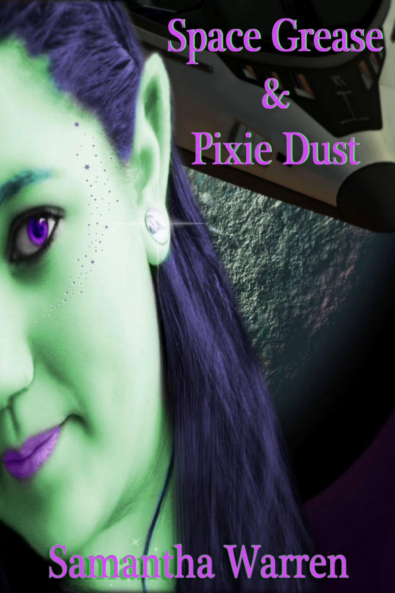 Space Grease & Pixie Dust: Episode 1