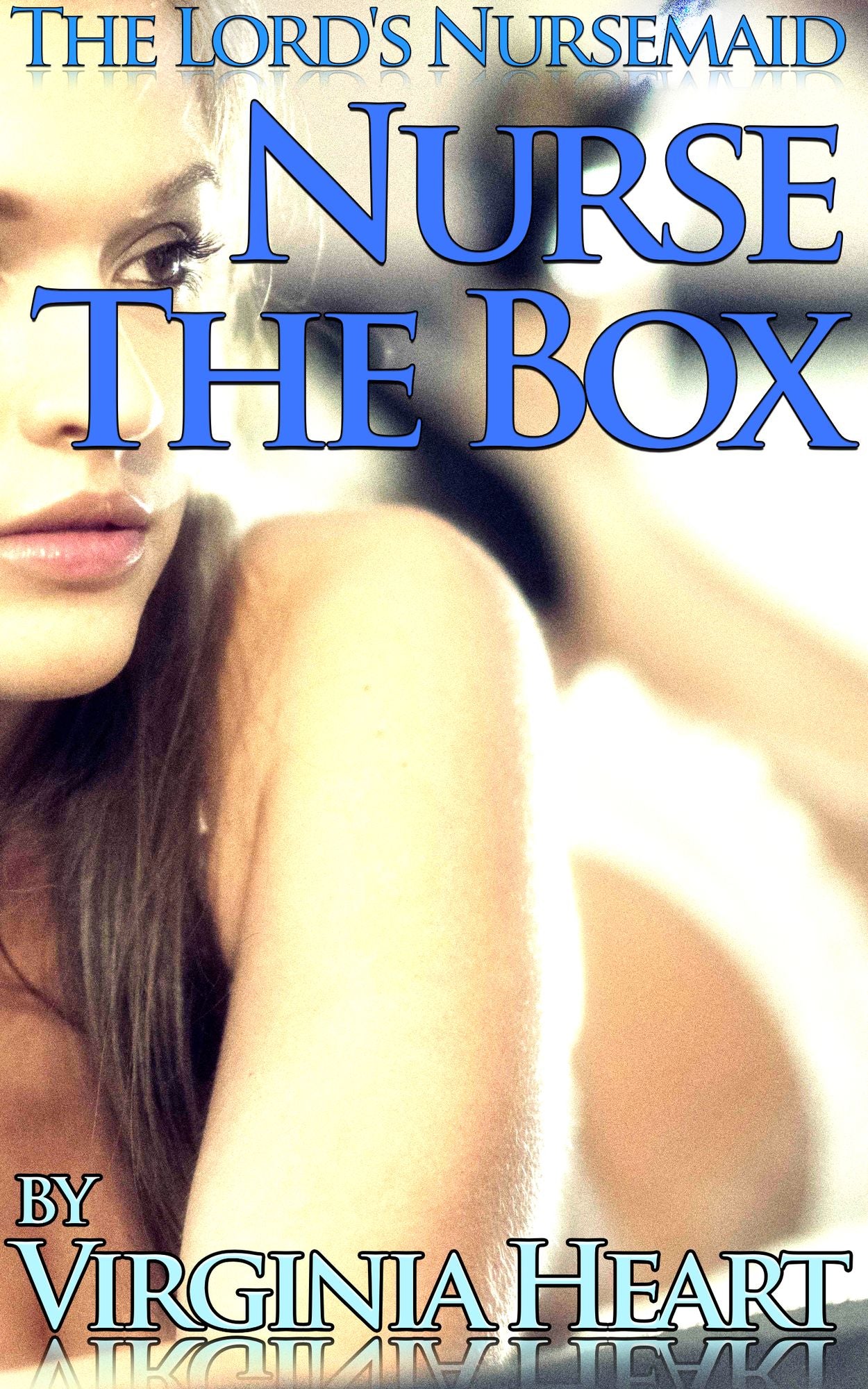 The Lord's Nursemaid: Nurse the Box