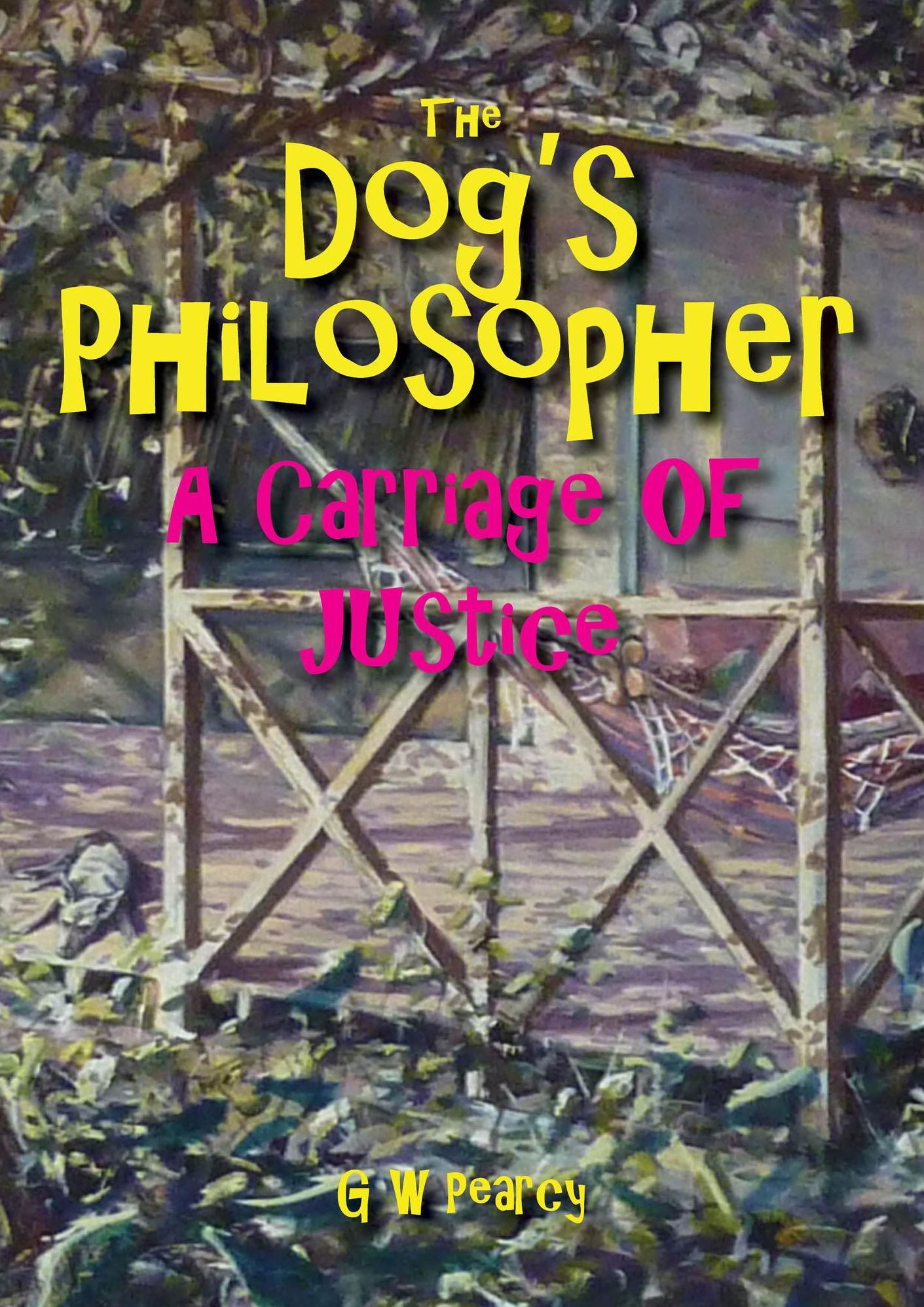 The Dog's Philosopher: A Carriage of Justice