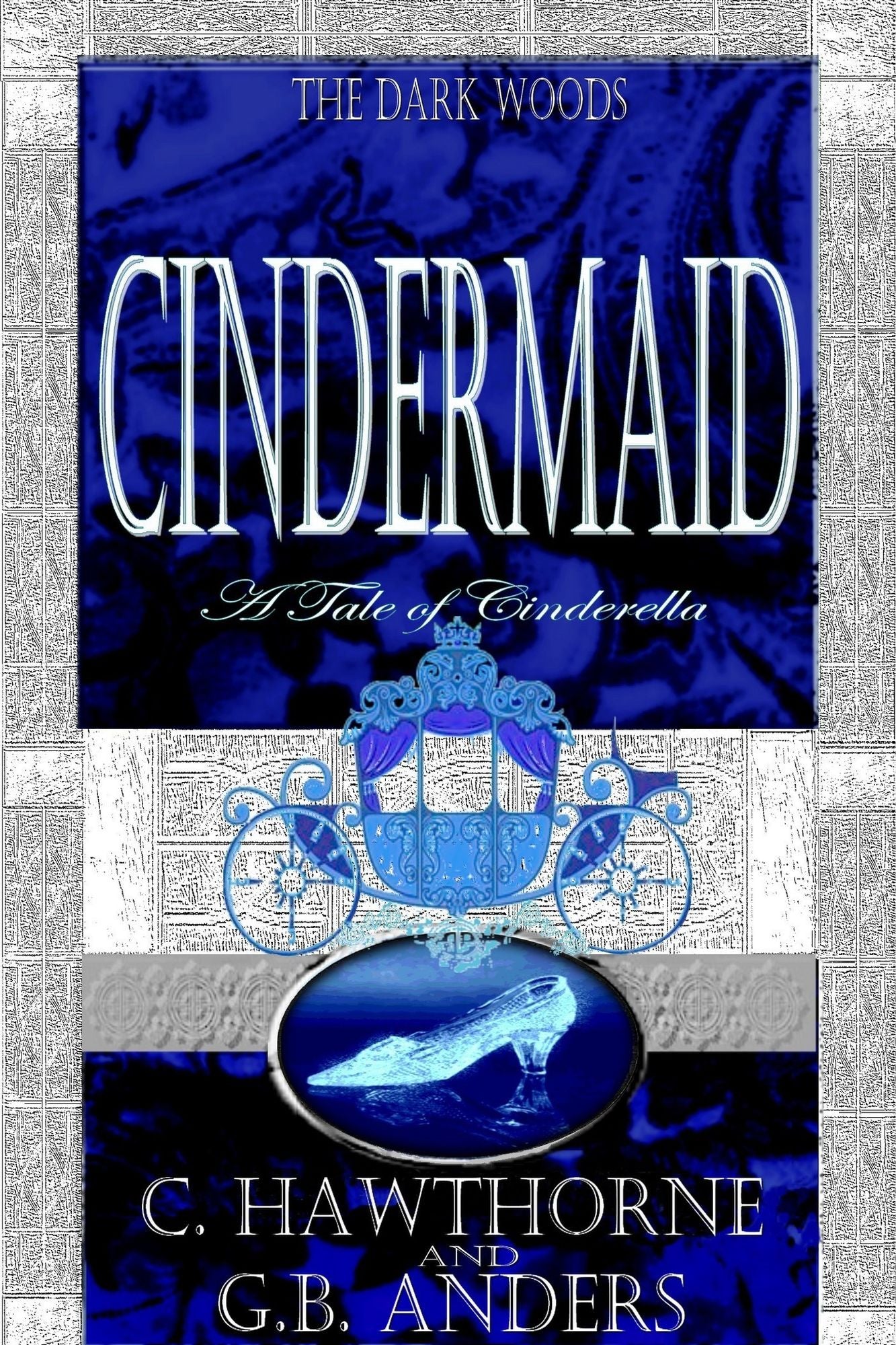 Cindermaid: A Tale of Cinderella