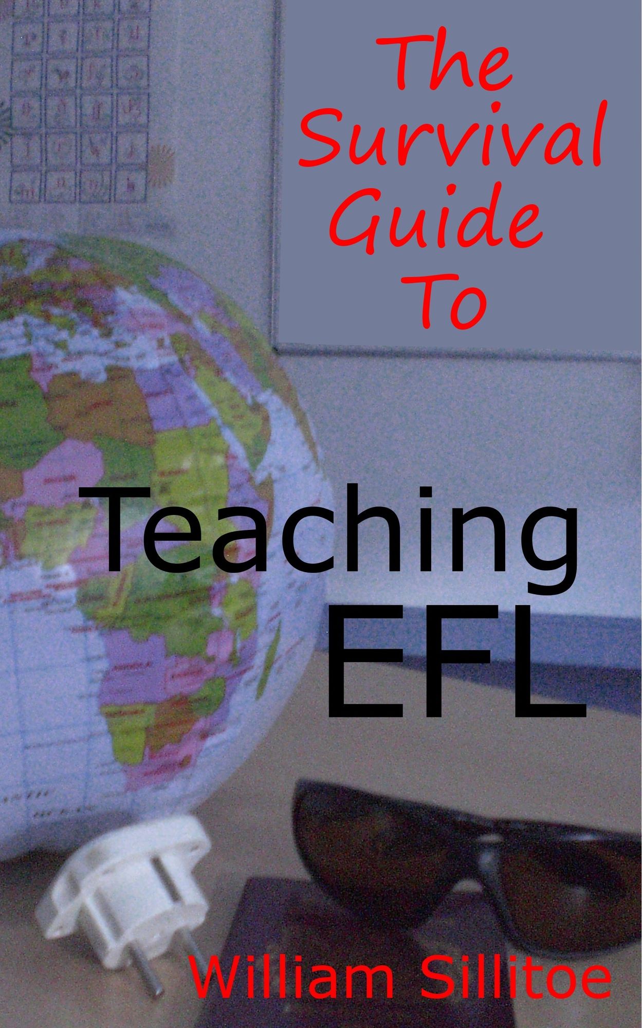 The Survival Guide To Teaching EFL