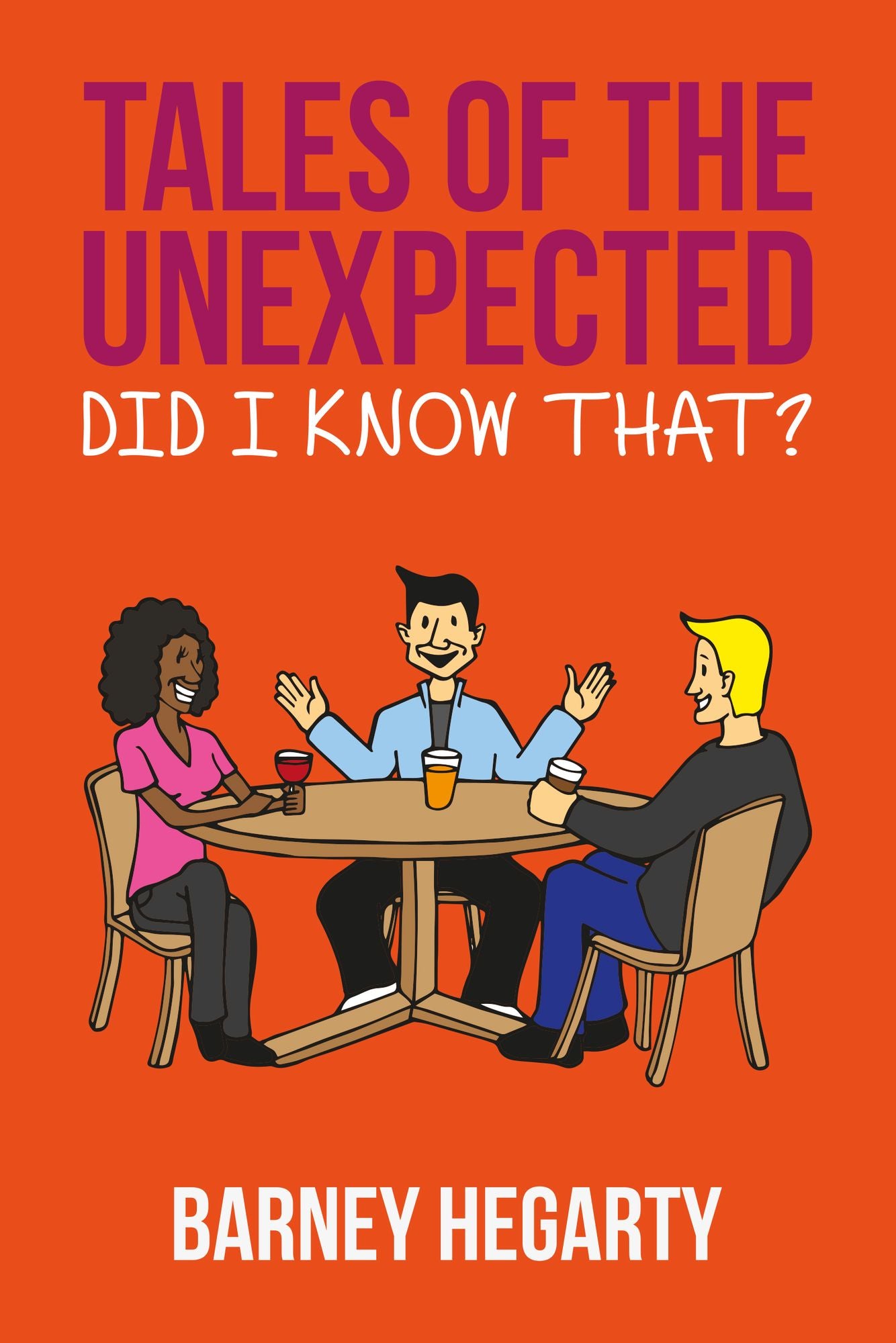 Tales of the Unexpected: Did I know that?