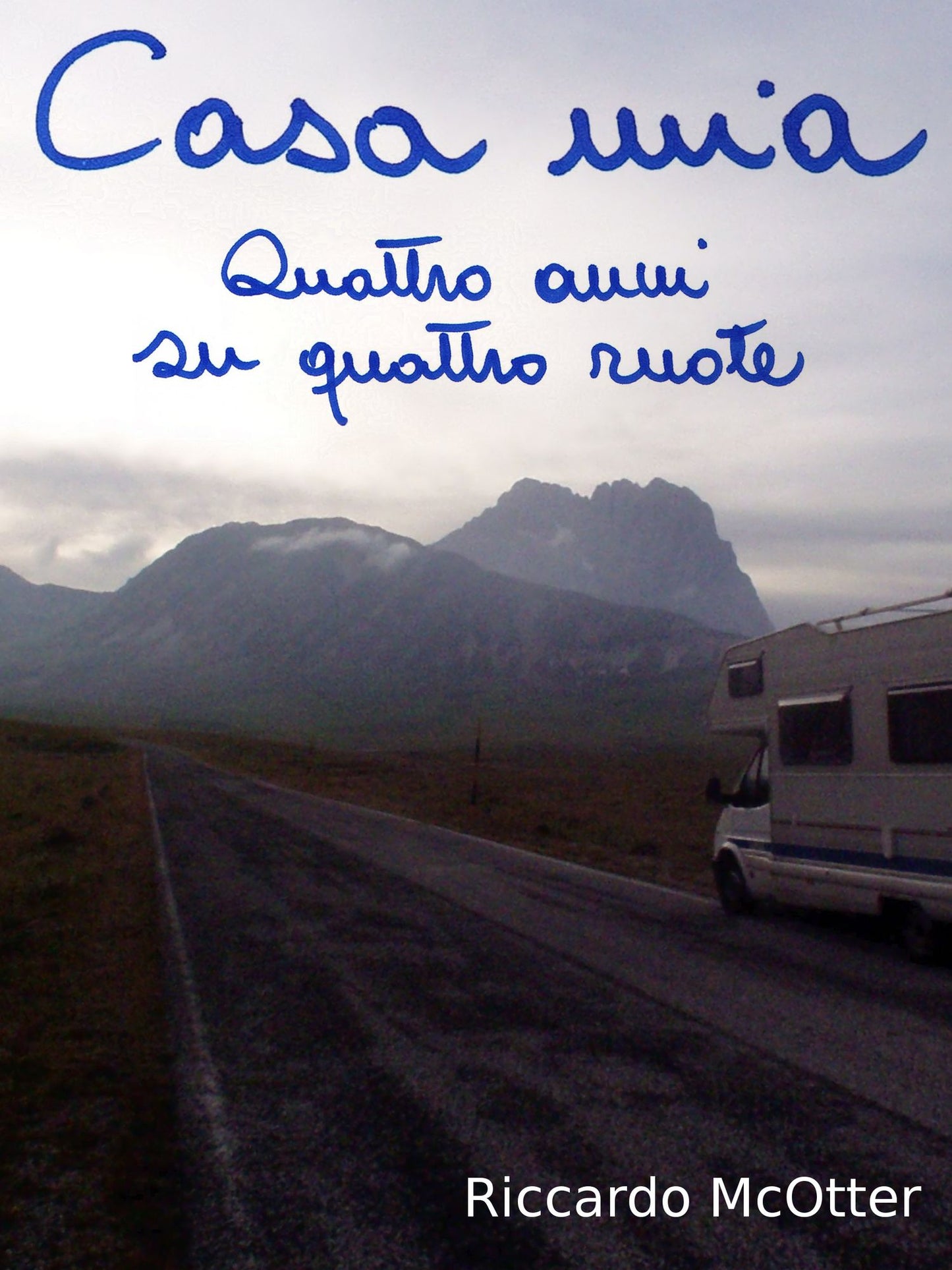 Casa mia: quattro anni su quattro ruote