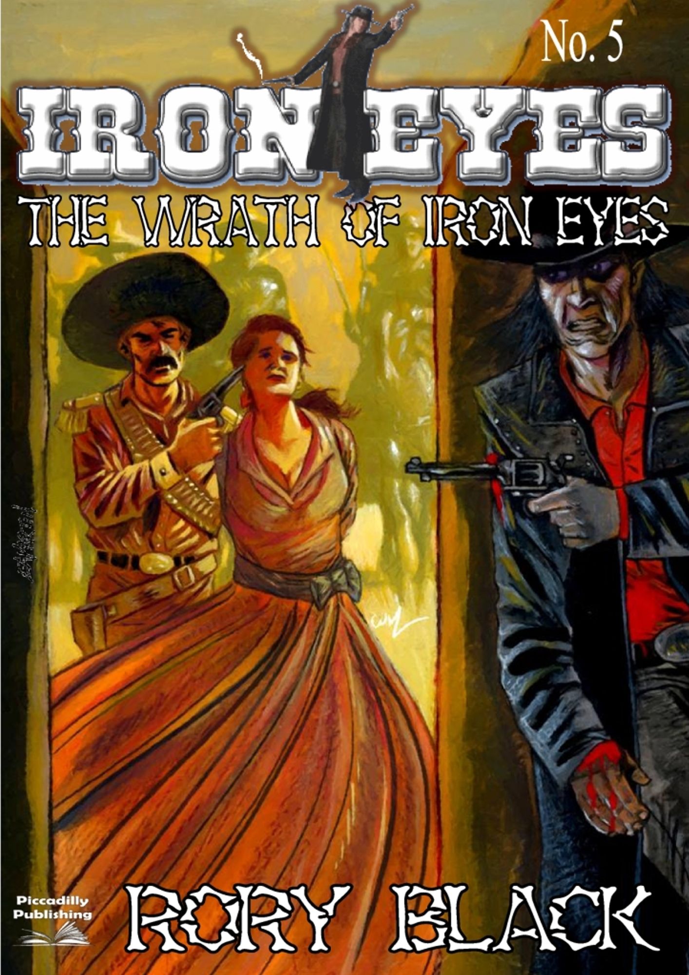 Iron Eyes 5: The Wrath of Iron Eyes