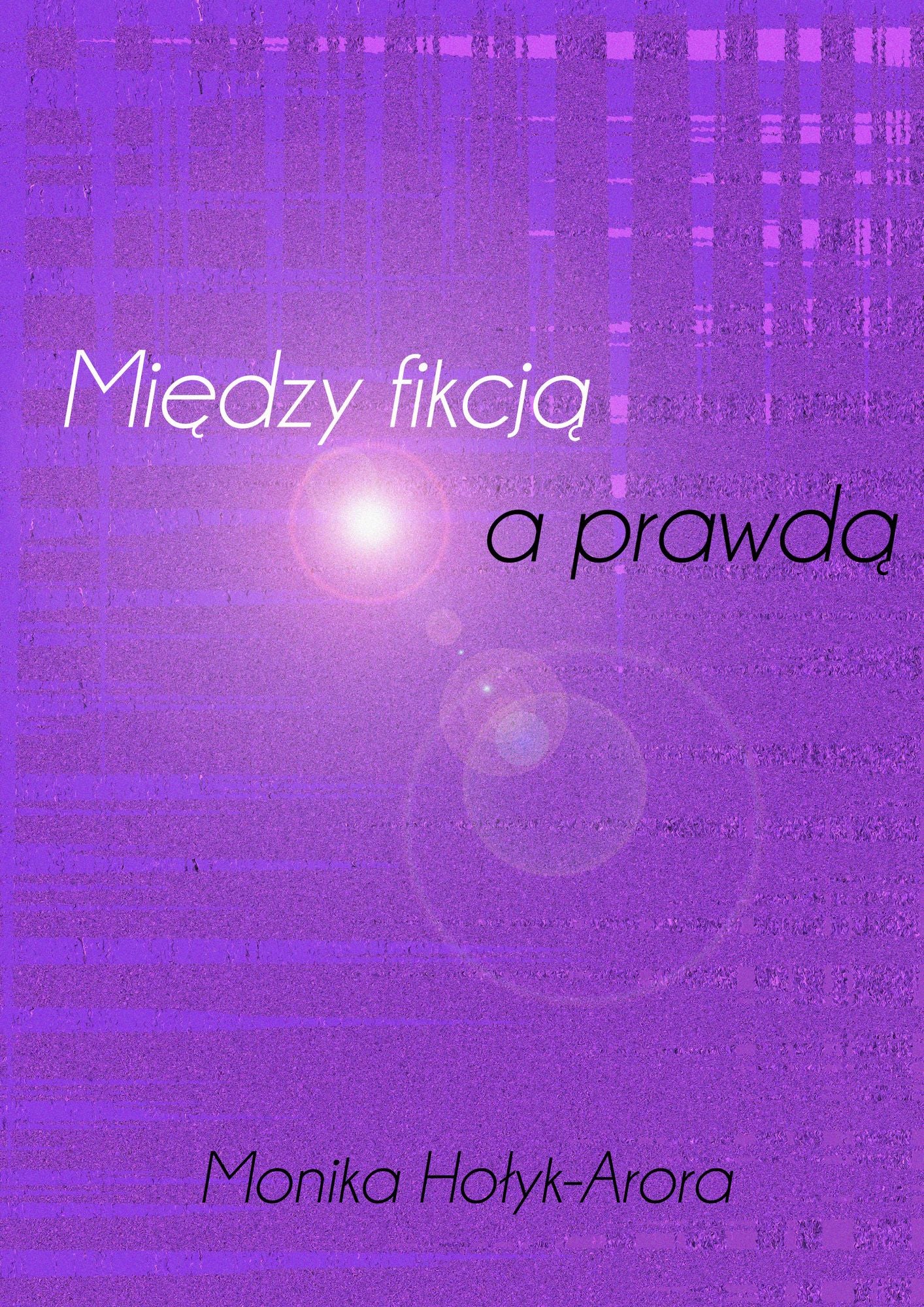 Miedzy fikcja a prawda