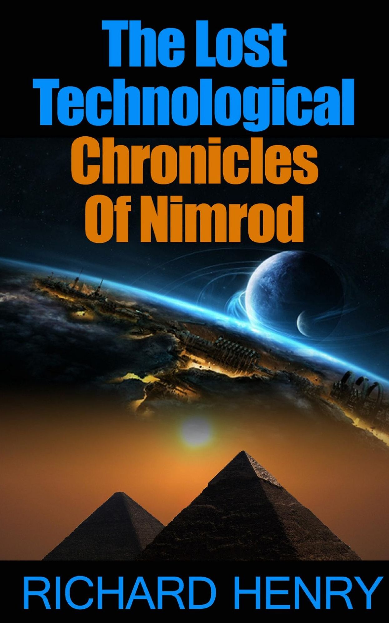 The Lost Technological Chronicles Of Nimrod