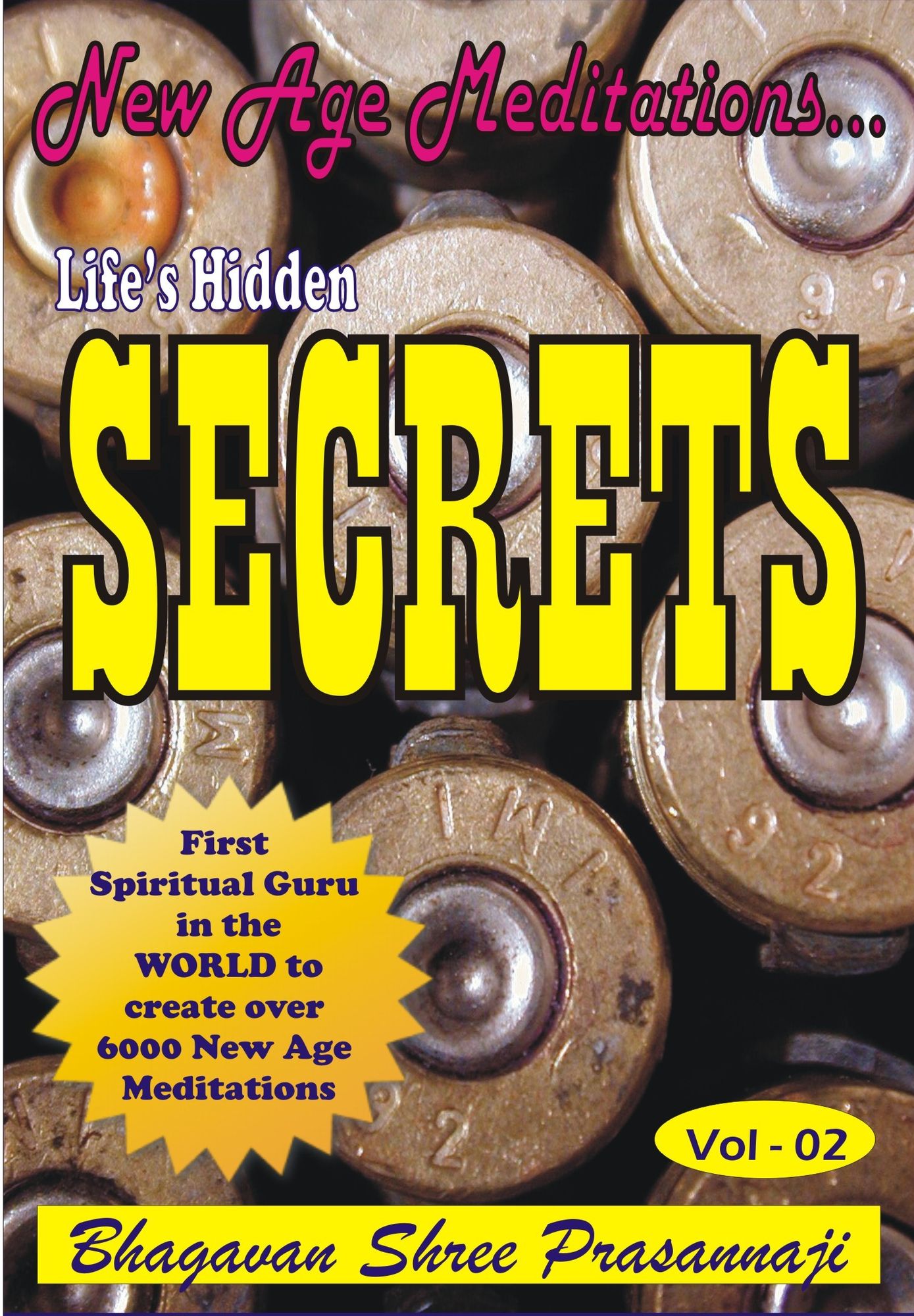 New Age Meditations...Life's Hidden Secrets.(Vol-02)