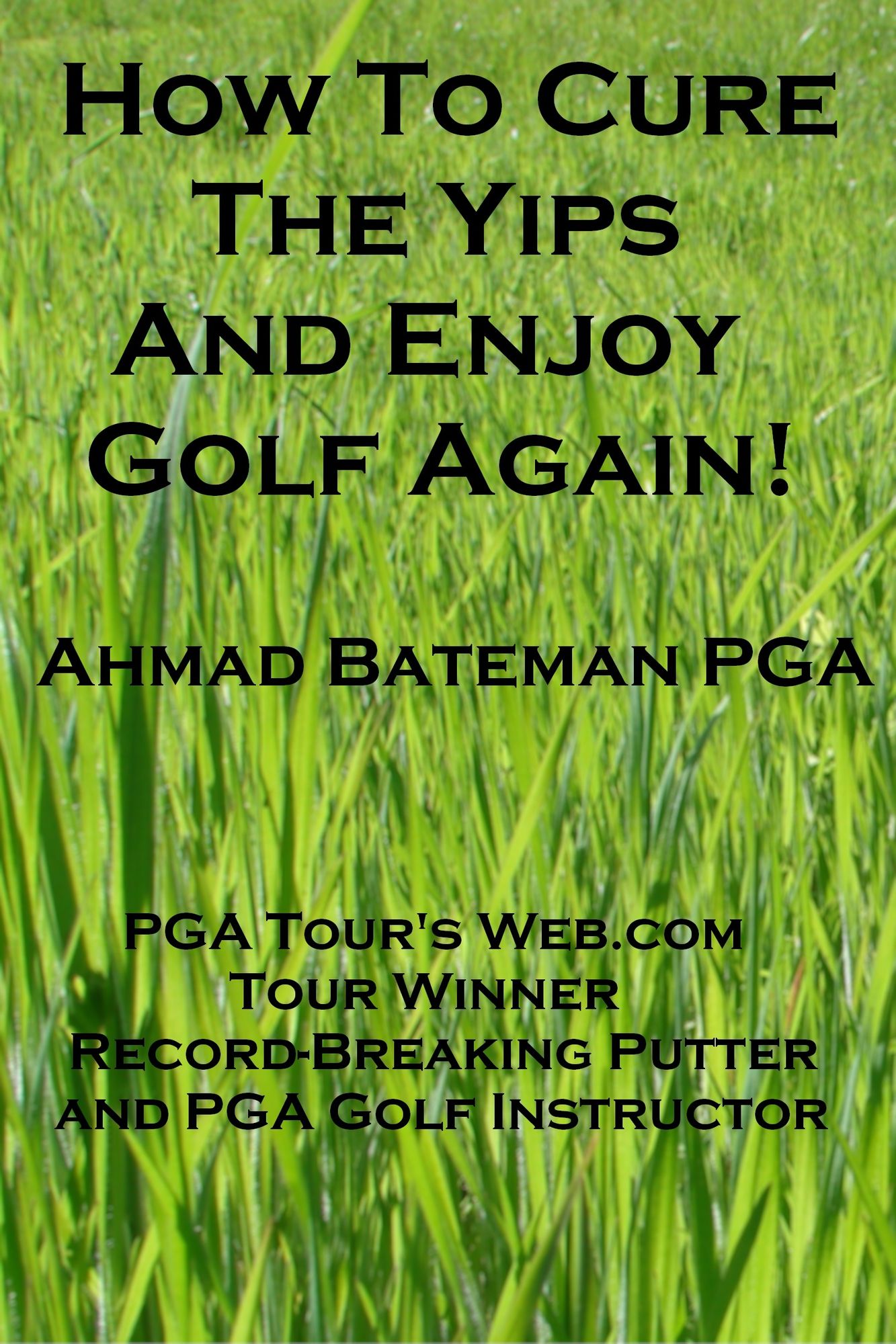 How to Cure the Yips and Enjoy Golf Again