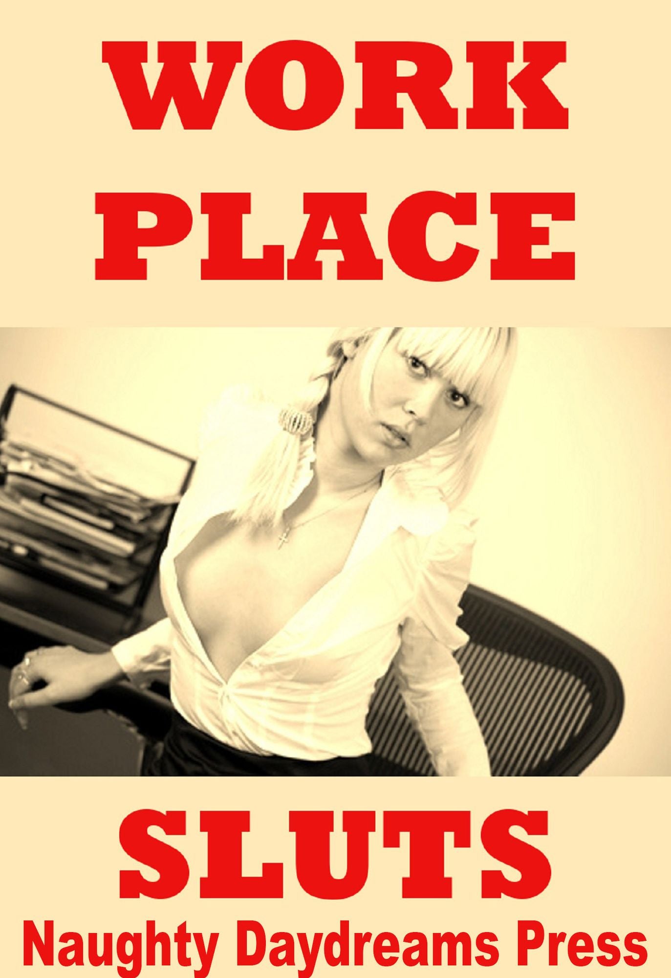 Workplace Sluts (Five Sex on the Job Erotica Stories)