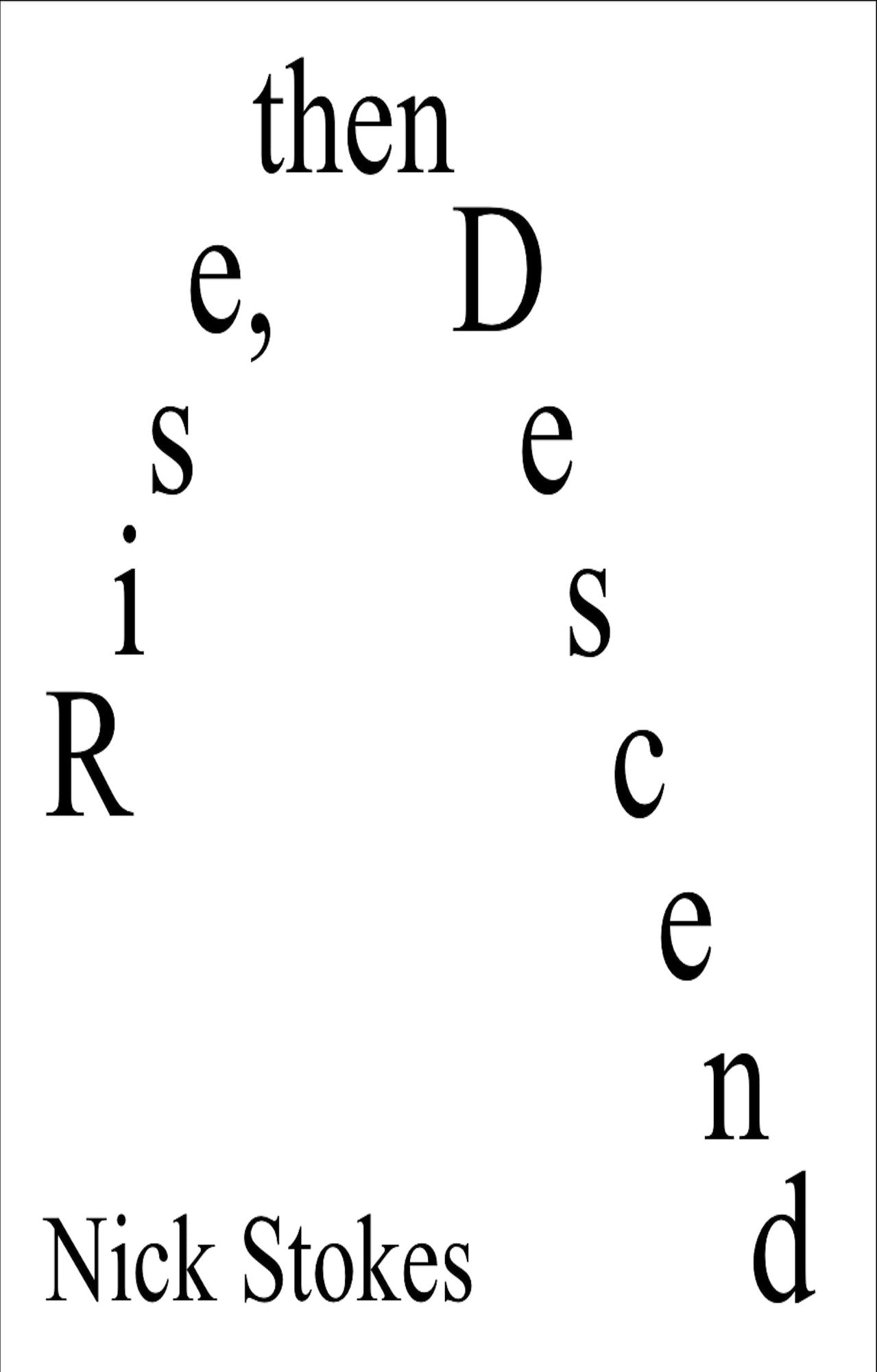 Rise, then Descend