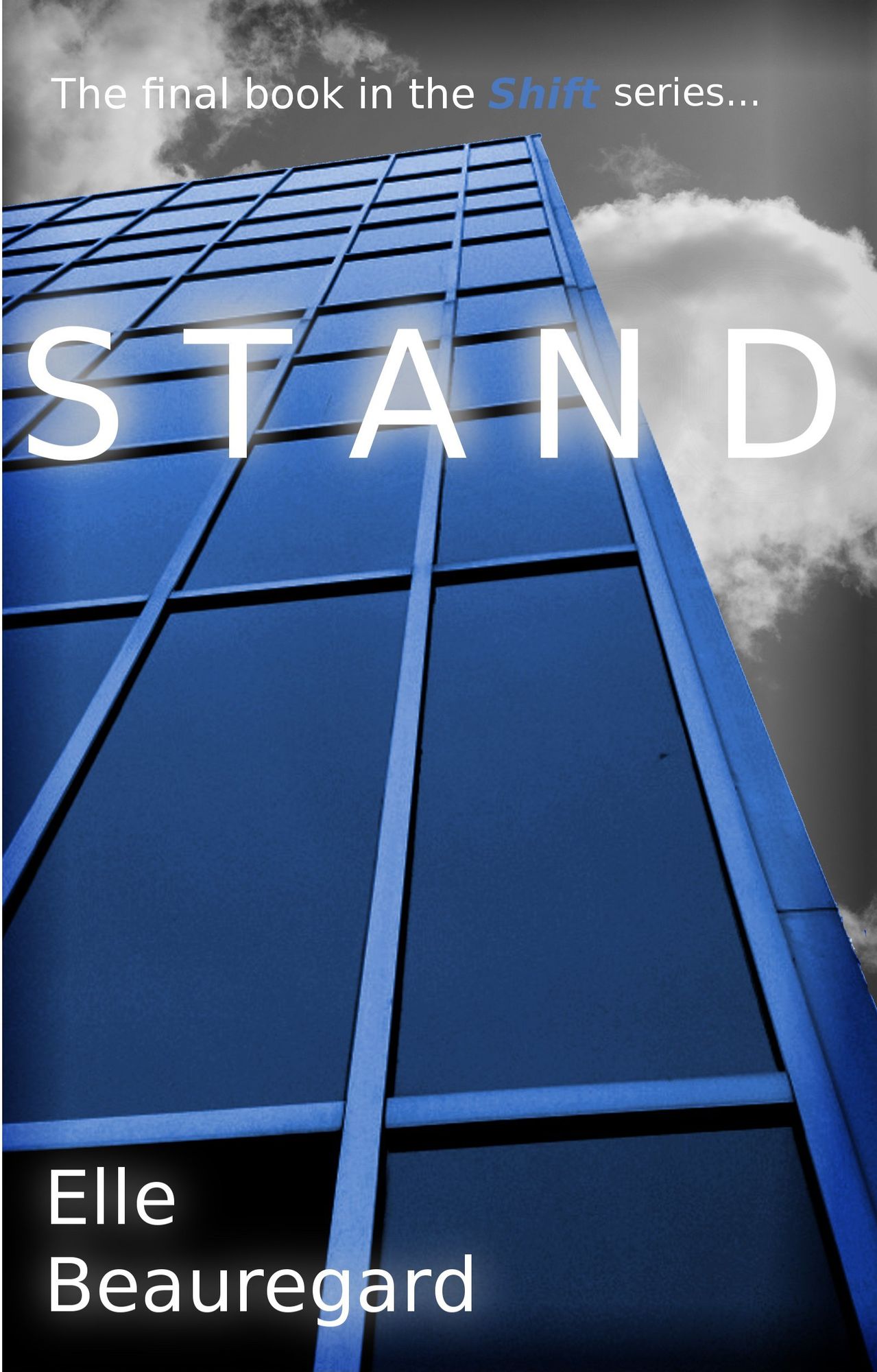 STAND (Shift Series #4)