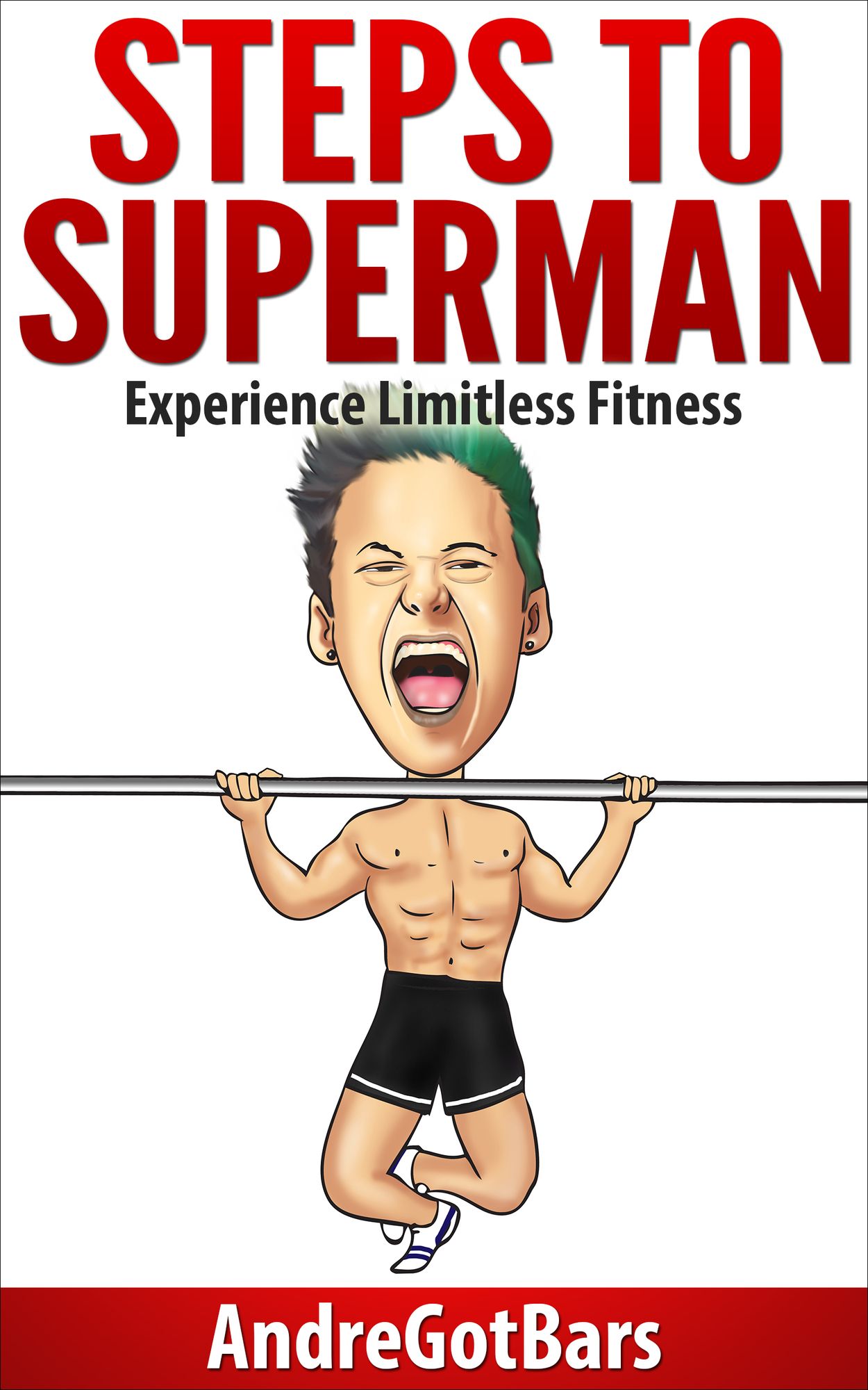 Steps to Superman: Experience Limitless Fitness