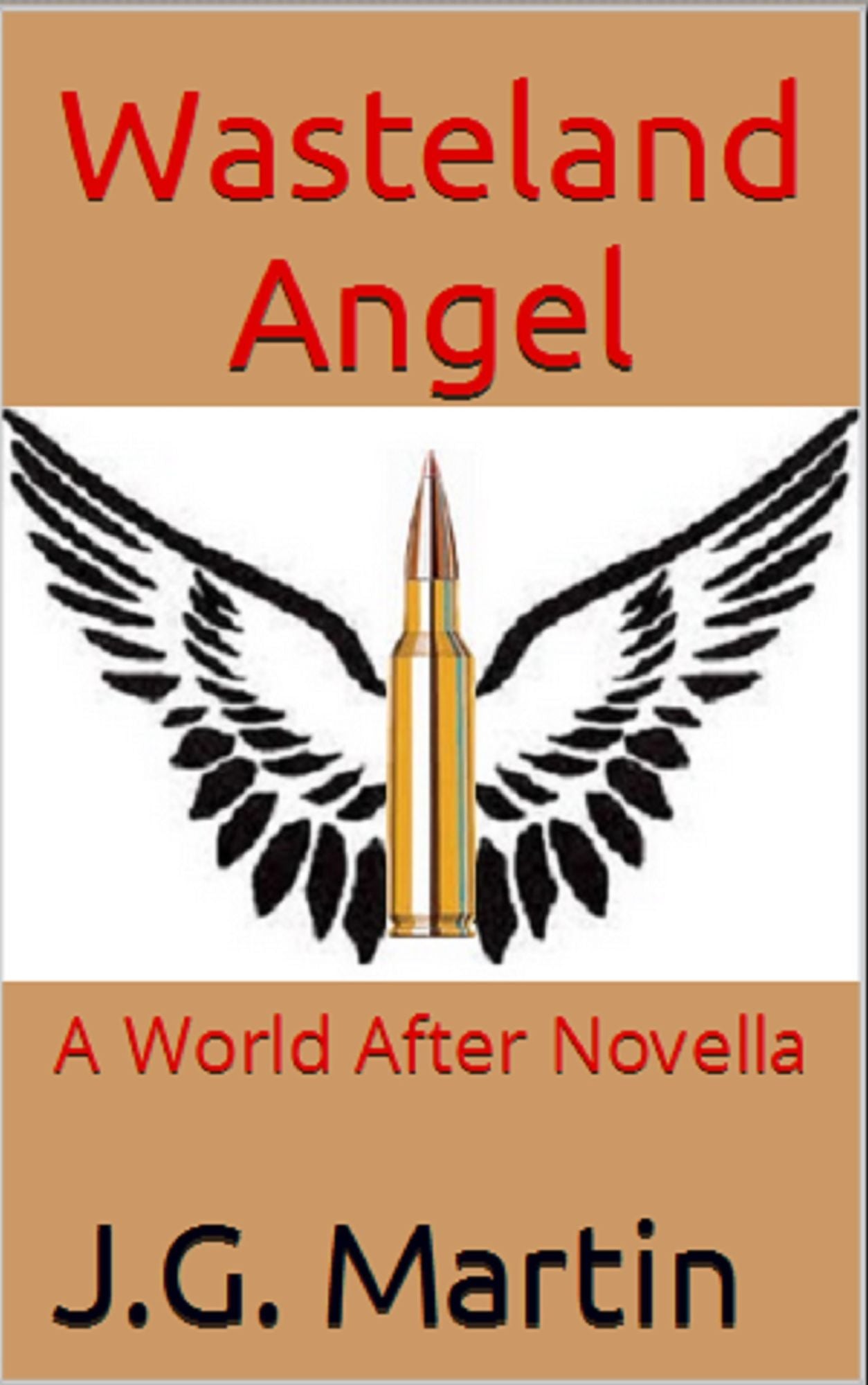 Wasteland Angel (A World After Novella)