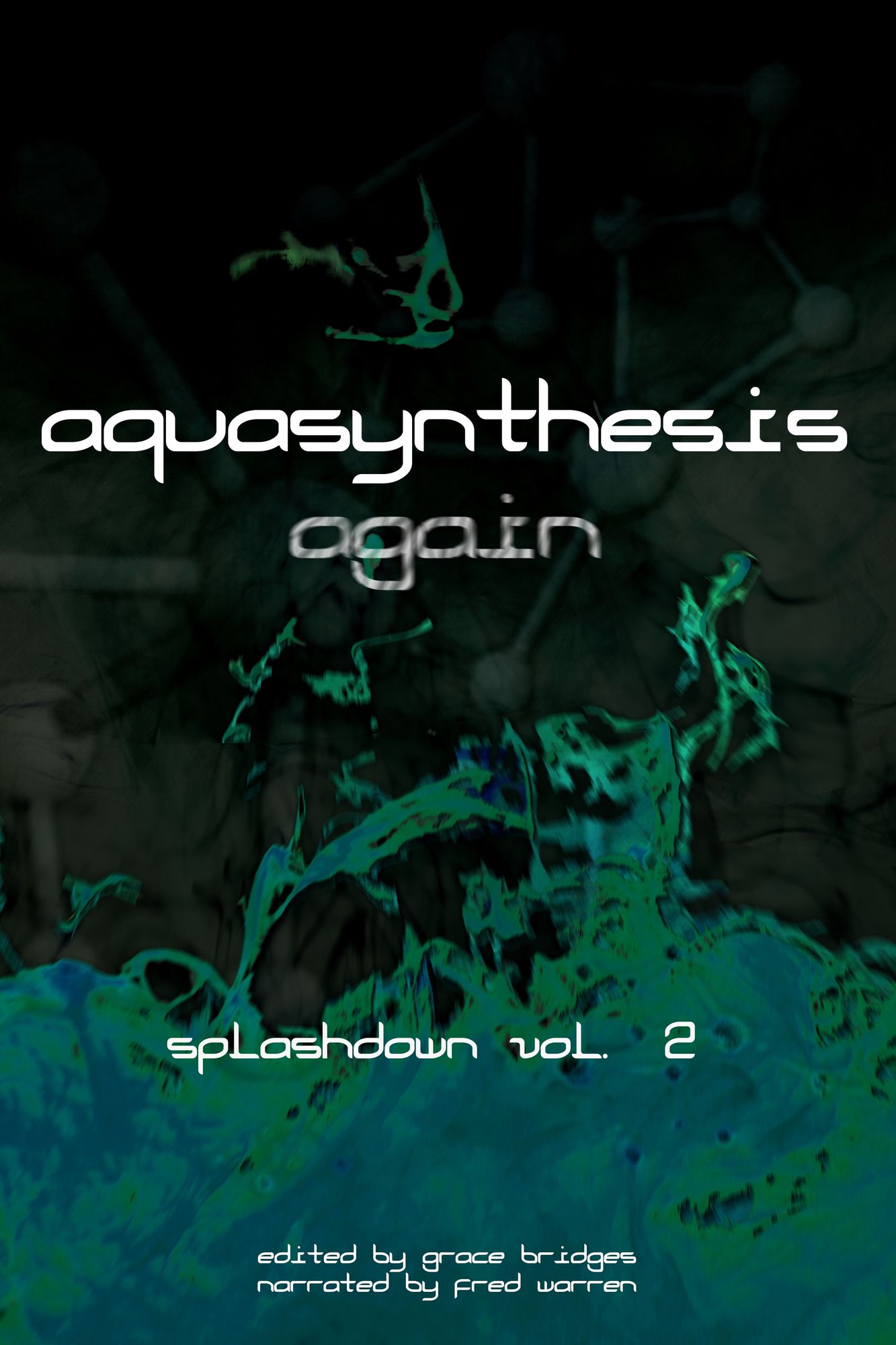 Aquasynthesis Again: Splashdown Vol. 2