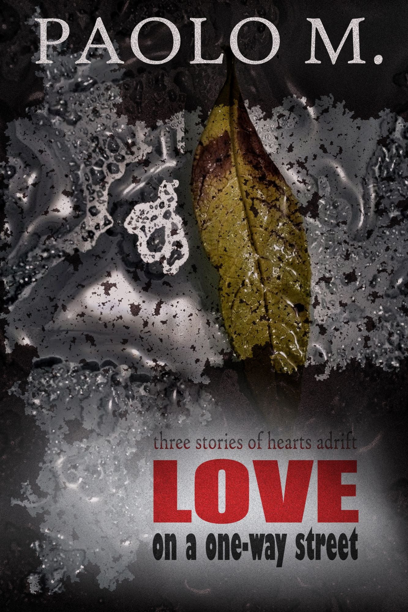Love On A One Way Street