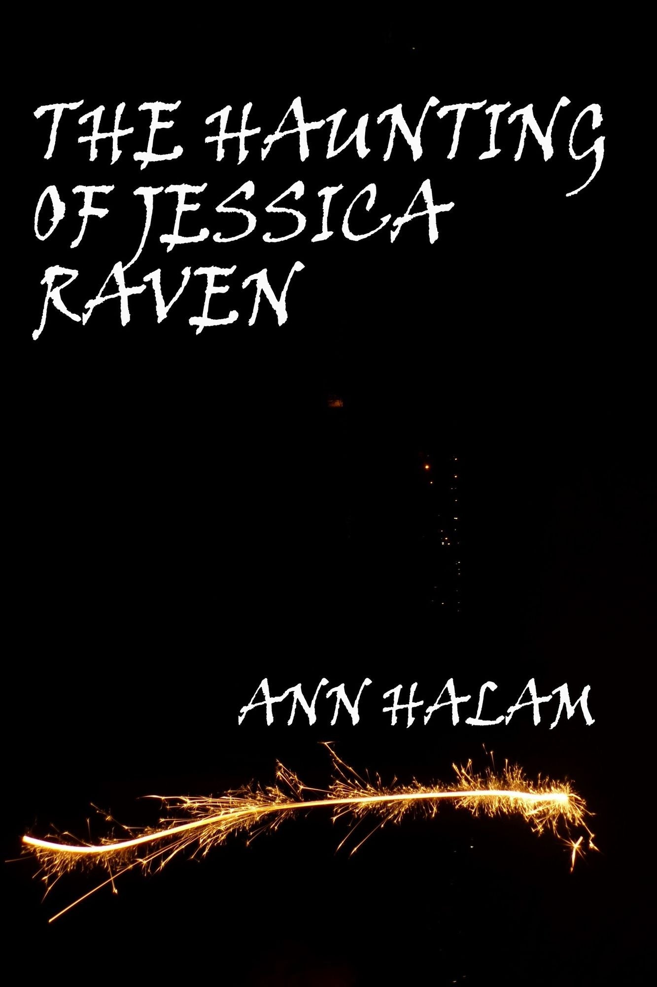 The Haunting Of Jessica Raven