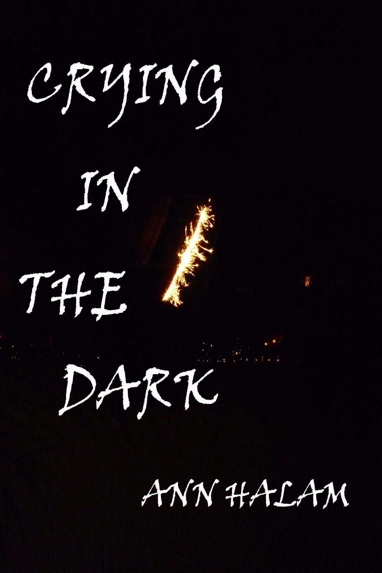 Crying In The Dark