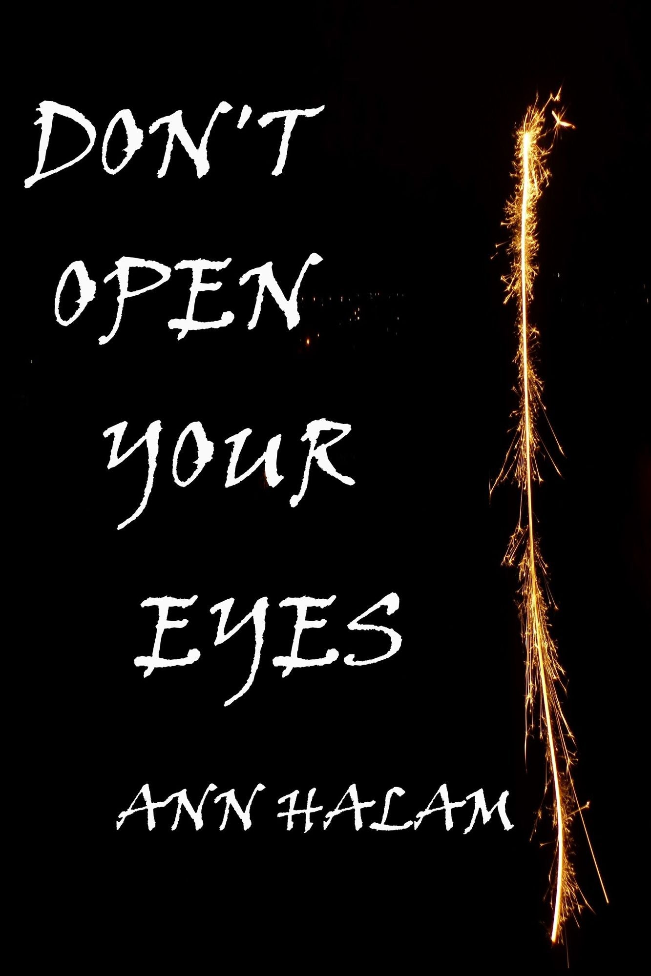 Don't Open Your Eyes