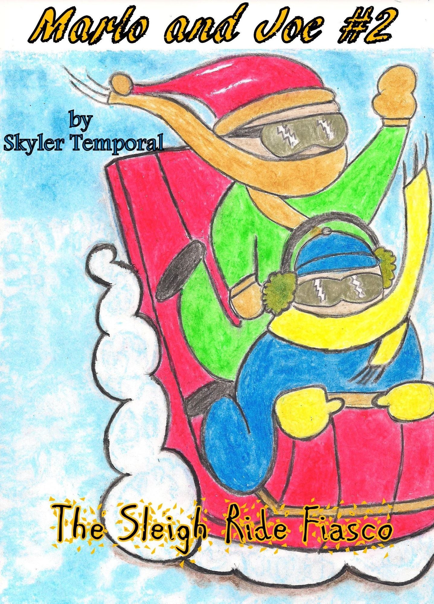 Marlo and Joe: The Sleigh Ride Fiasco (#2)