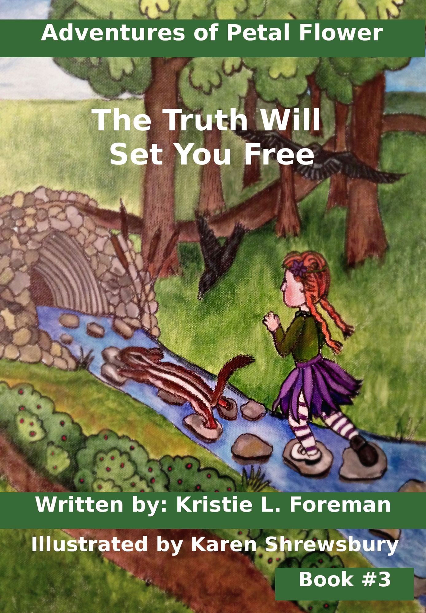 Adventures of Petal Flower: The Truth Will Set You Free