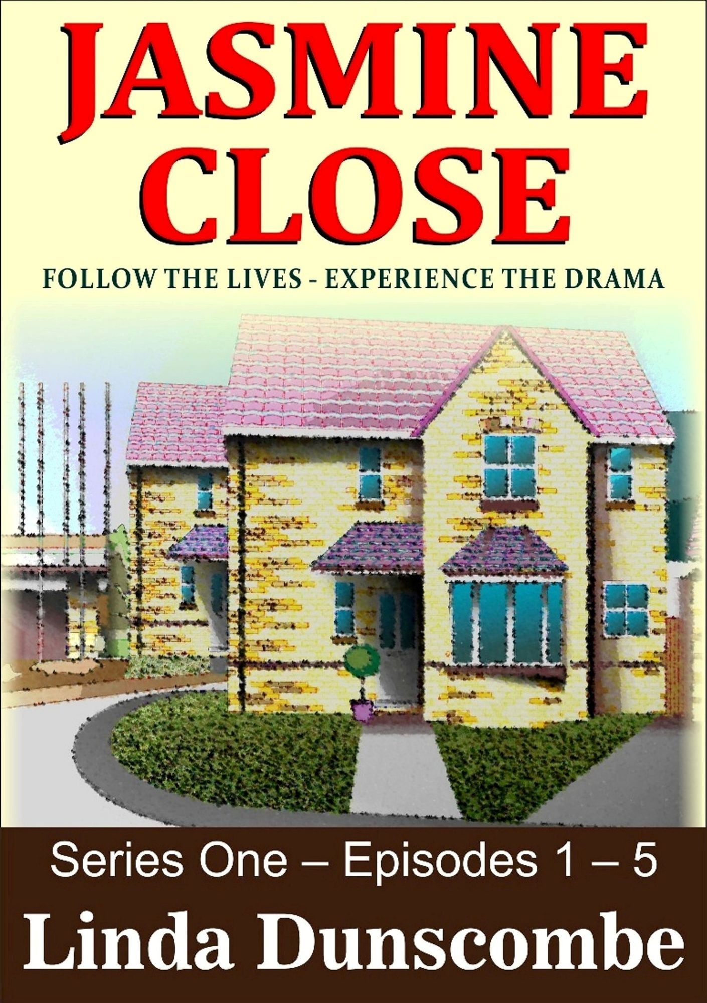 Jasmine Close: Episodes 1 - 5
